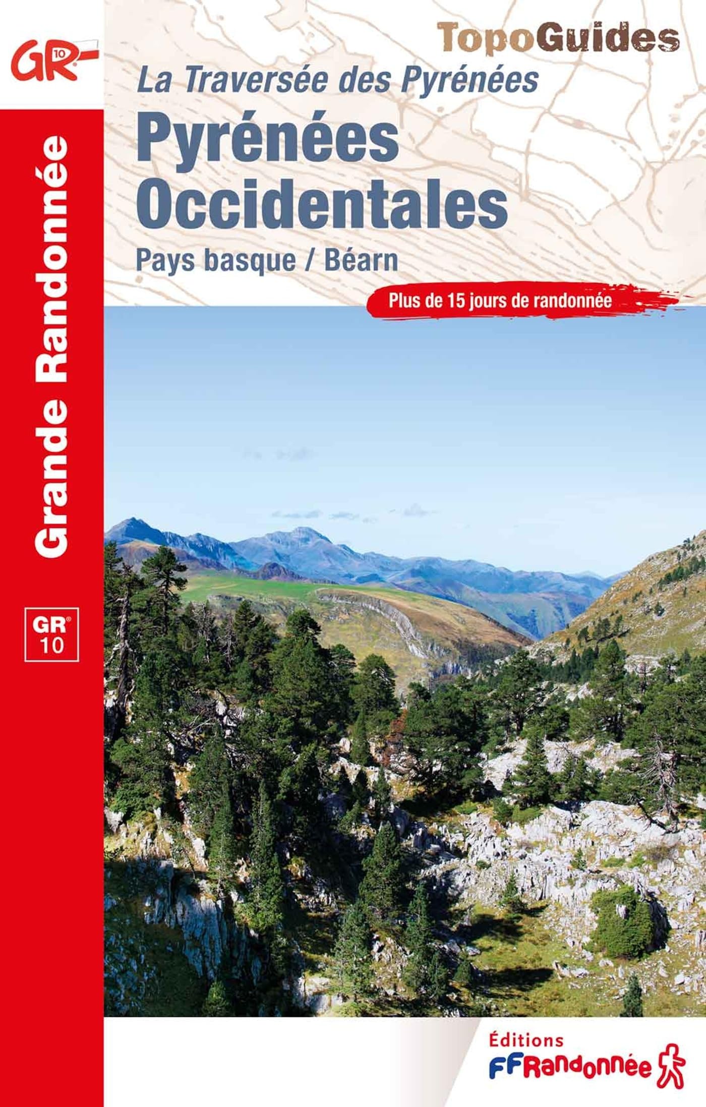 La traversée des Pyrénées Occidentales GR10/GR8 (1086): La traversée des Pyrénées : Pays basque / Béarn Réf 1086 (Grande Randonnée)