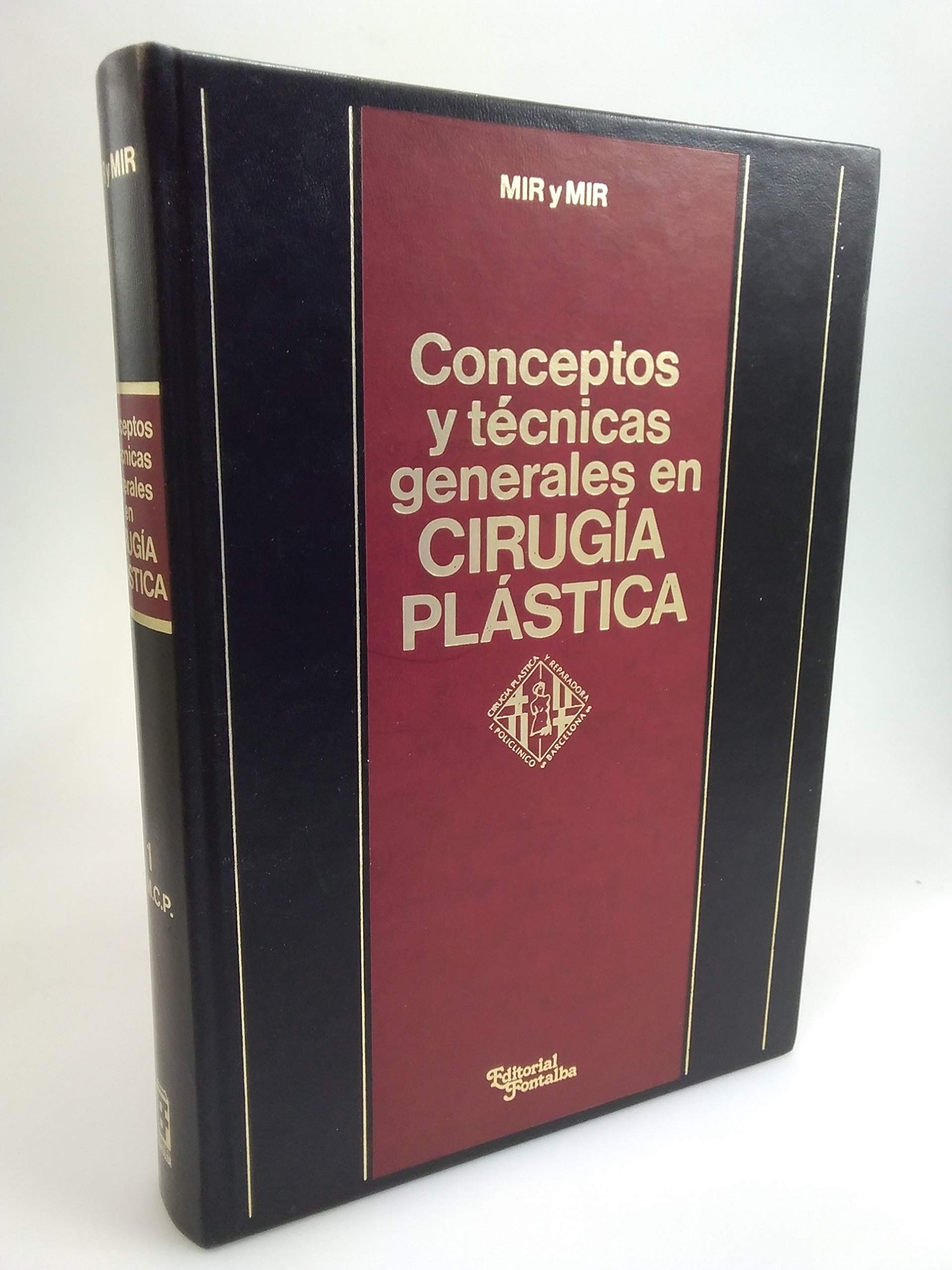 CONCEPTOS Y TECNICAS GENERALES EN CIRUGIA PLASTICA