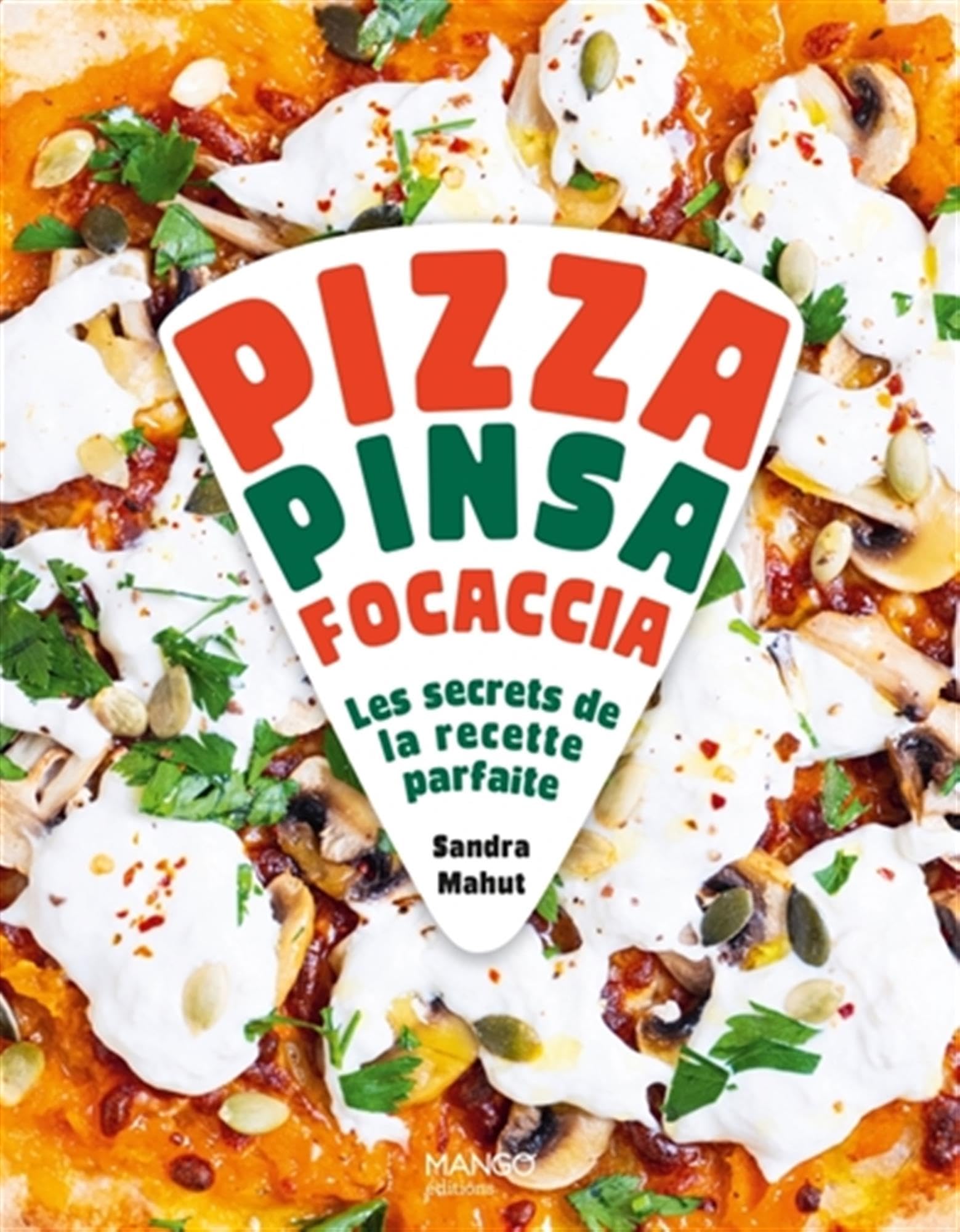 Pizza, pinsa, foccacia: Toutes les pâtes, les meilleures recettes, les astuces