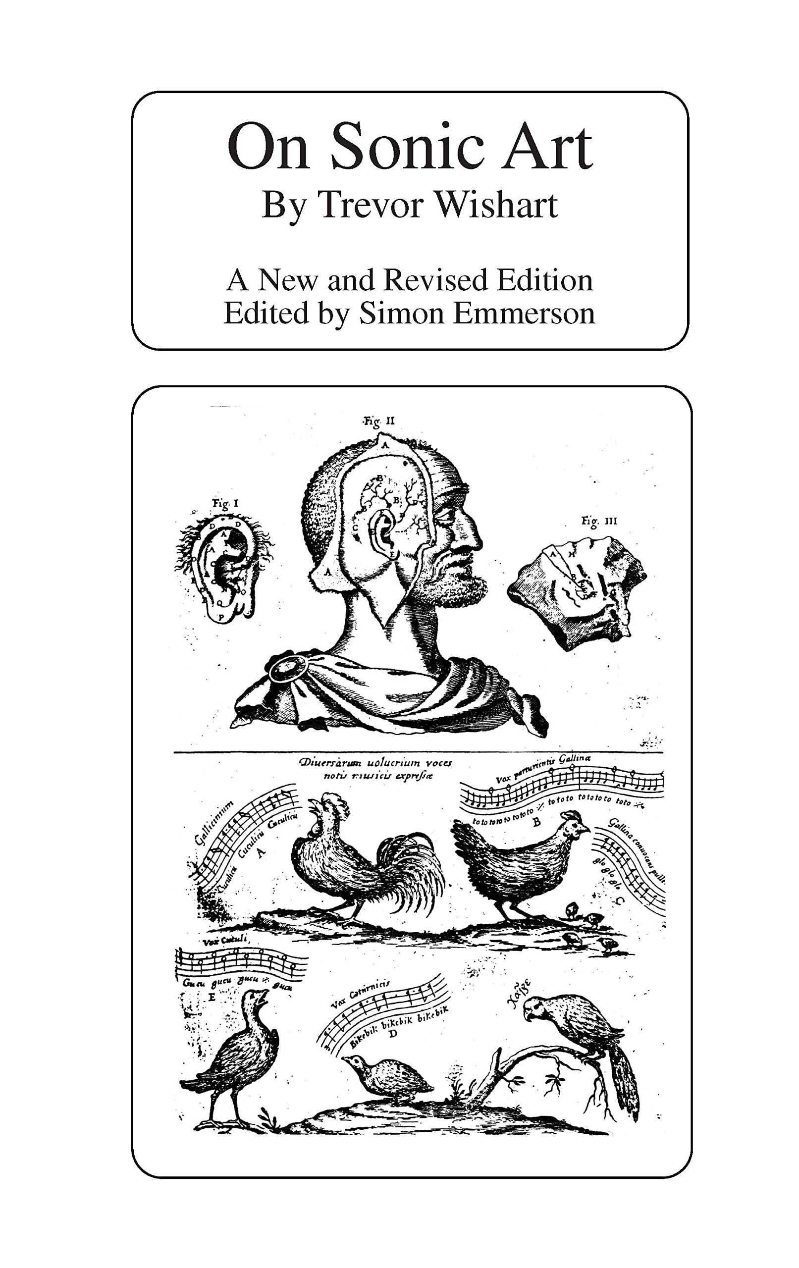 On Sonic Art (Contemporary Music Studies, 12, Band 12)