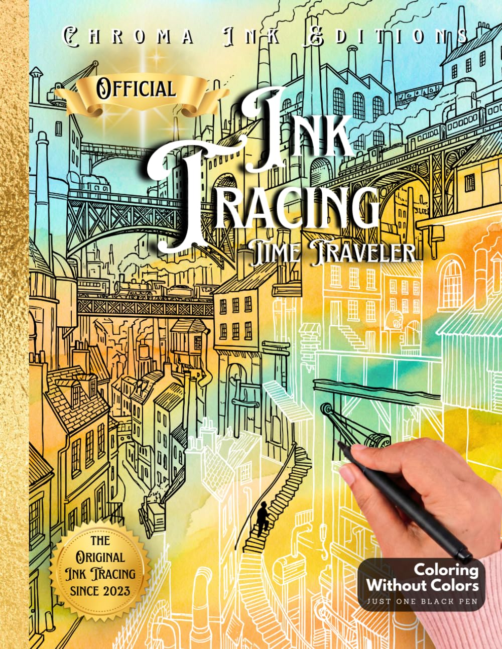 Inkalia Ink Tracing Classic Vol. 3 - Hidden Cities: The Time Travel Explorer: A Reverse Coloring Book for All Ages. Follow the White Lines with One ... Fantasy Architectural Worlds Across Time