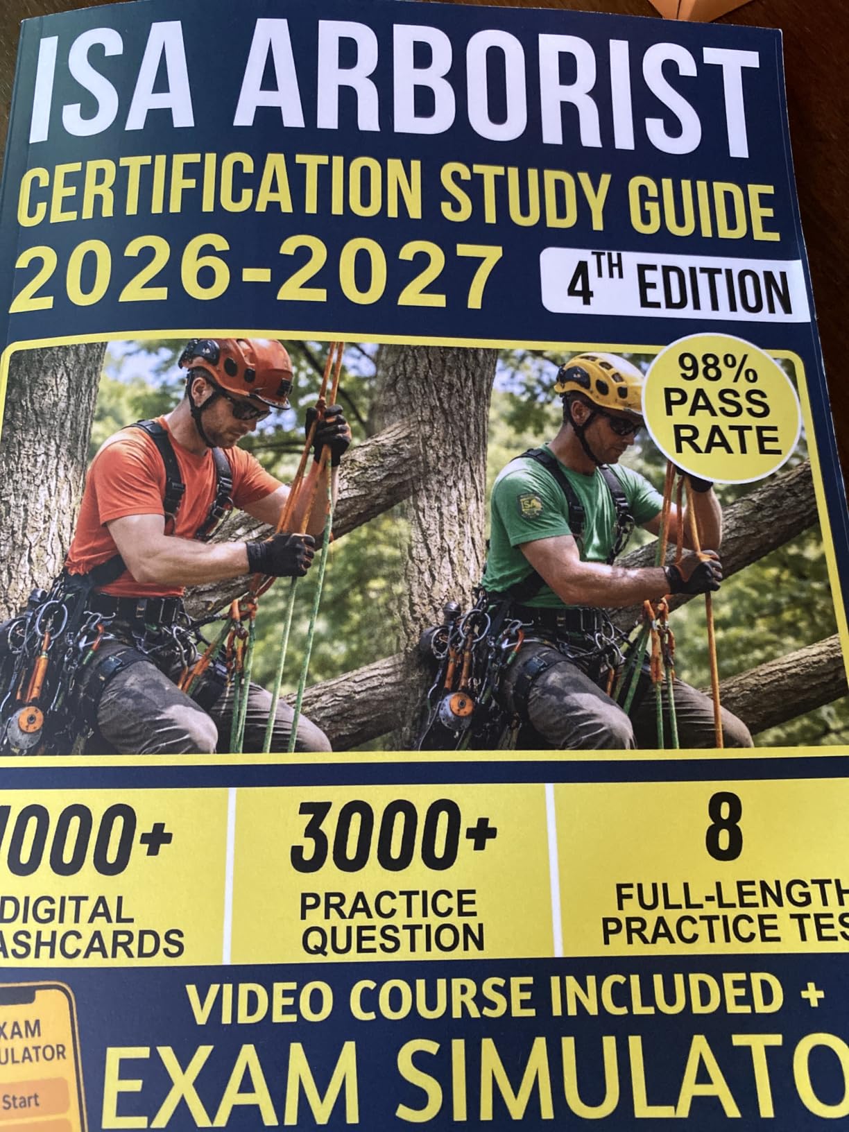 ISA ARBORIST CERTIFICATION STUDY GUIDE 2026-2027: 8 Full-Length ...