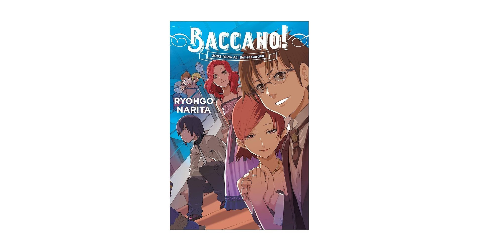 Baccano!, Vol. 12 (light novel): 2002 [Side A]: Bullet