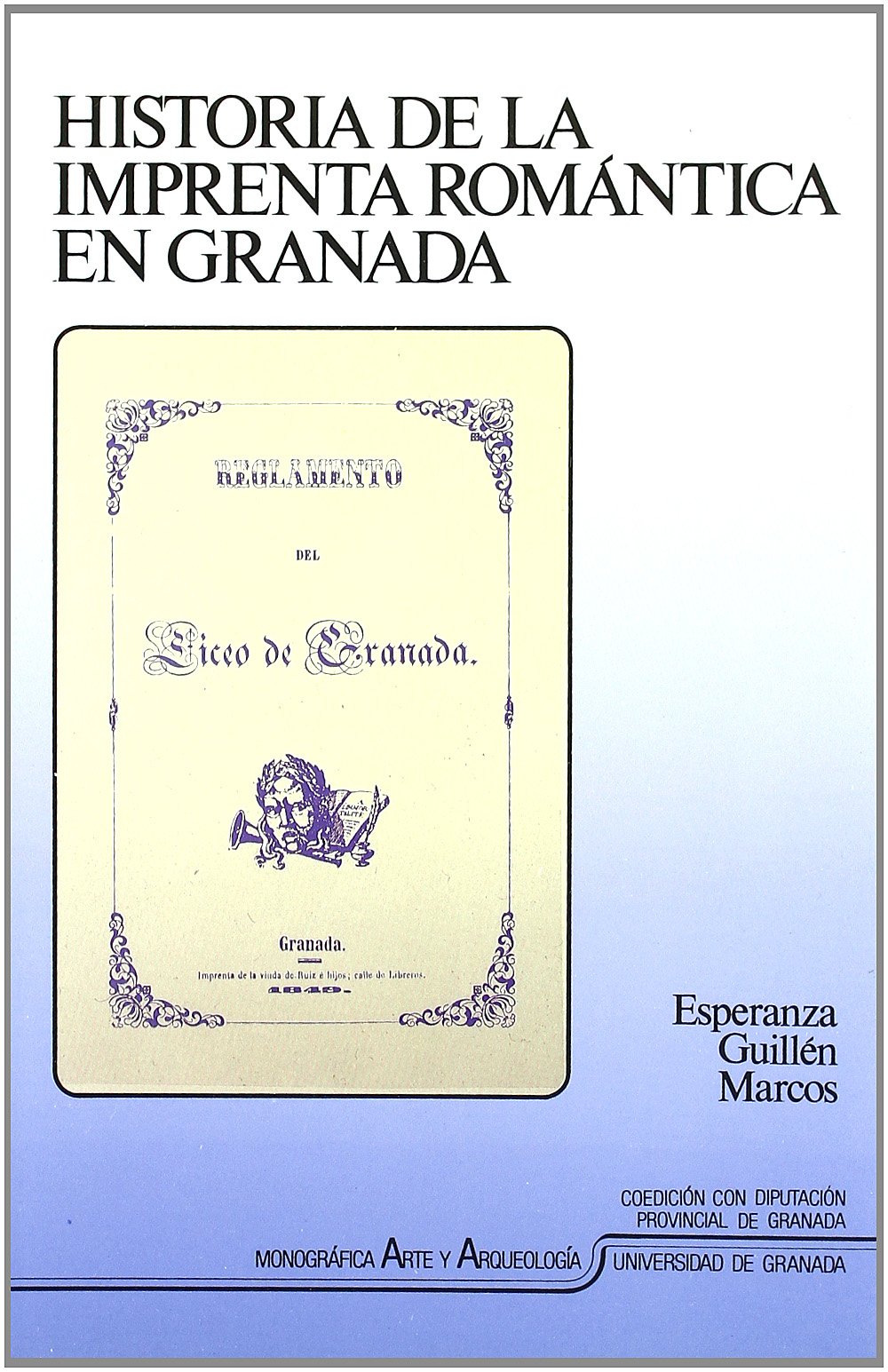 Histoire de l'imprimerie romantique à Grenade livre d'histoire ibérique