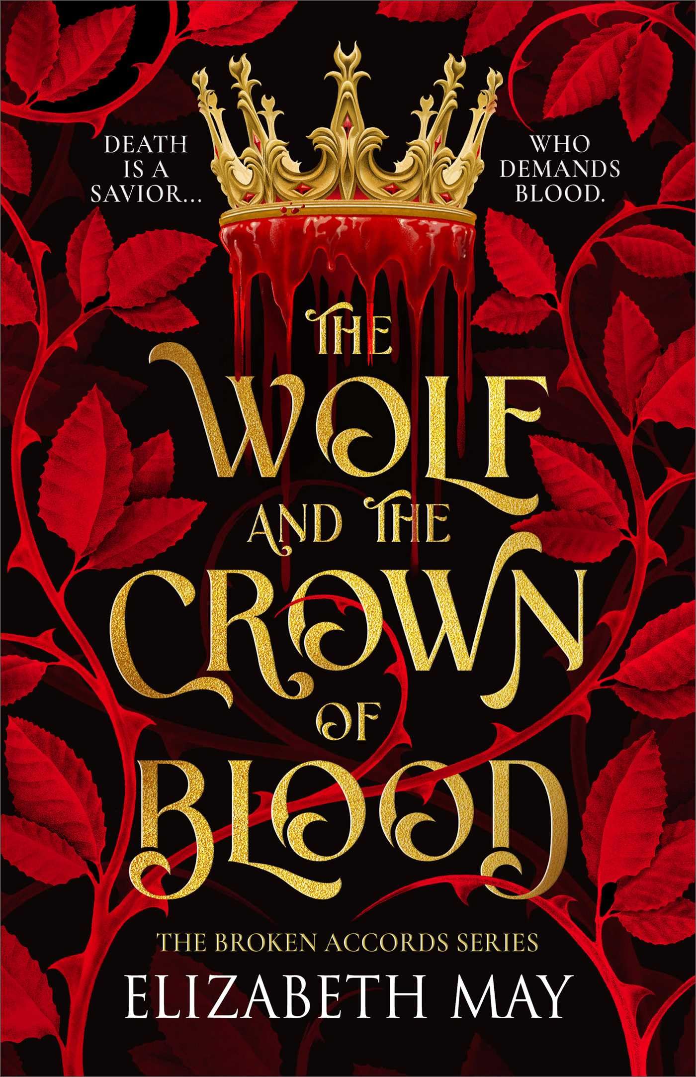 The Wolf and the Crown of Blood: 1 (The Broken Accords)