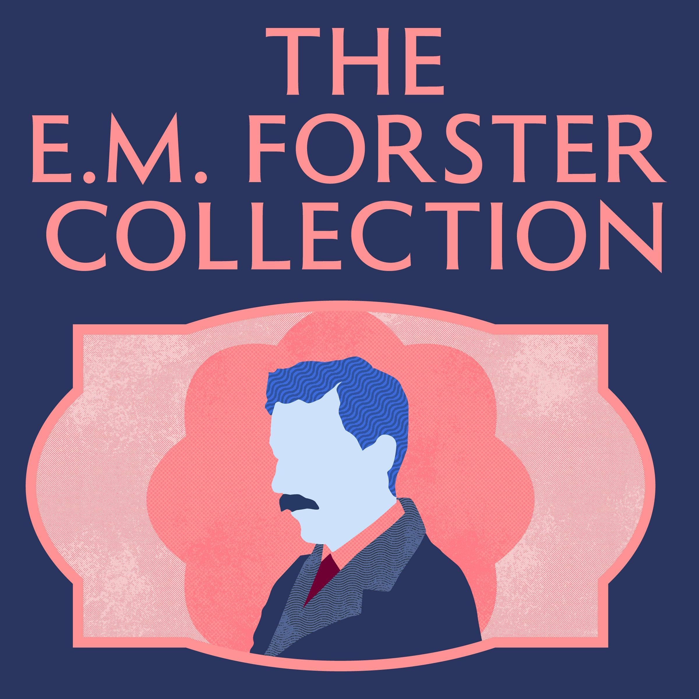 The E.M. Forster Collection