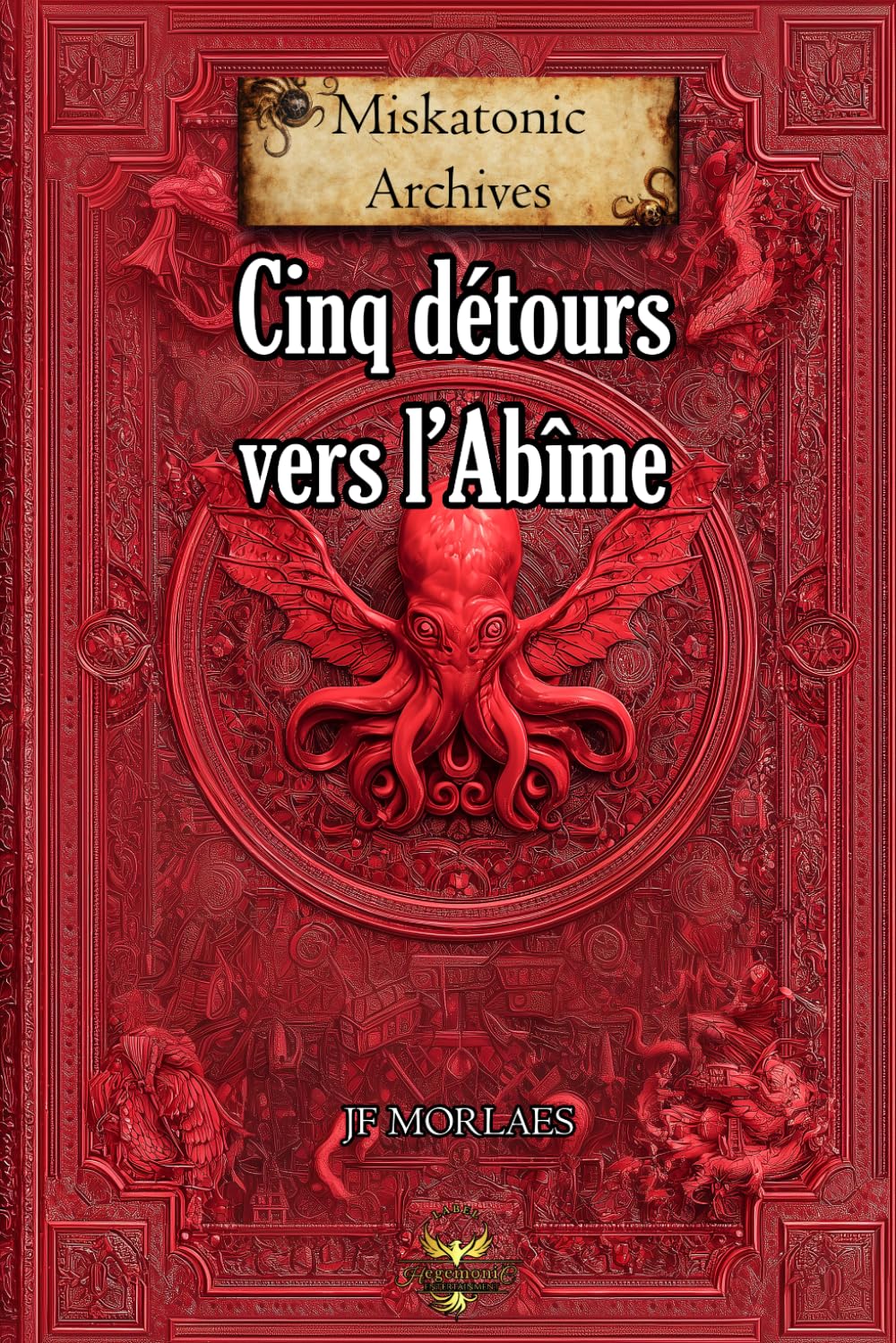Cinq détours vers l'Abîme: HP Lovecraft : Archives de Miskatonic vol 3 (HP Lovecraft : Miskatonic Archives)