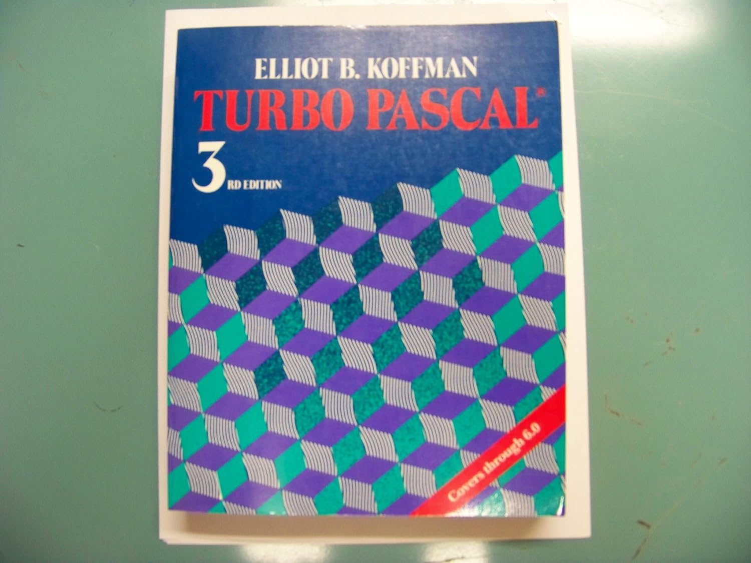 Turbo PASCAL: Problem Solving and Program Design: Koffman, Elliot B ...
