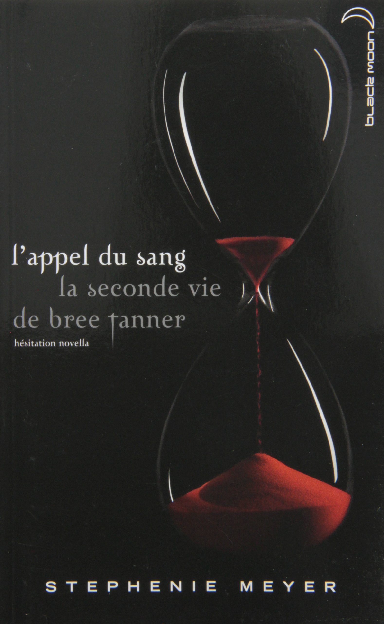 L'APPEL DU SANG: LA SECONDE VIE DE BREE TANNER (VERSION CANADA) MEYER-S