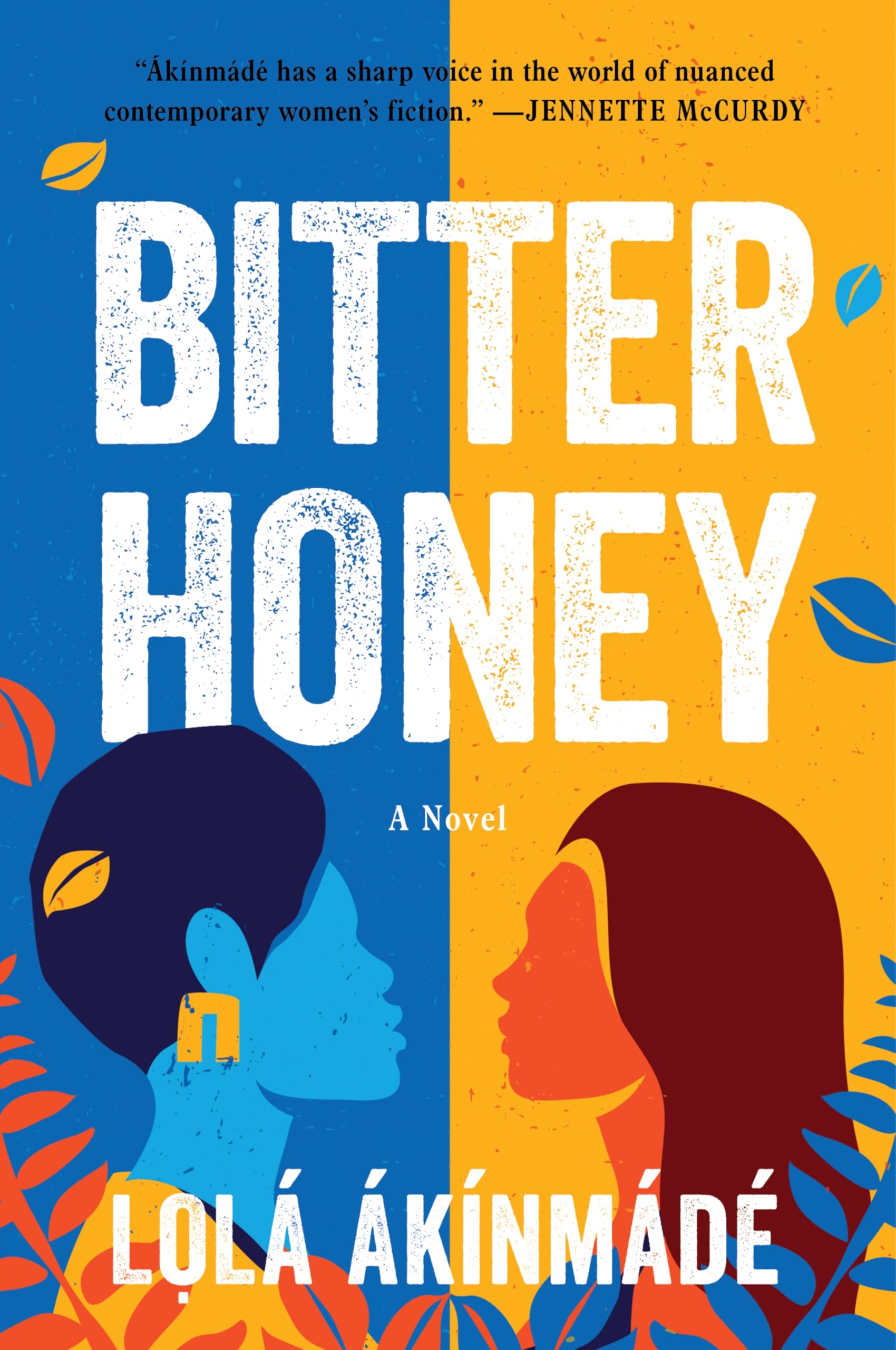 Bitter Honey: A Novel