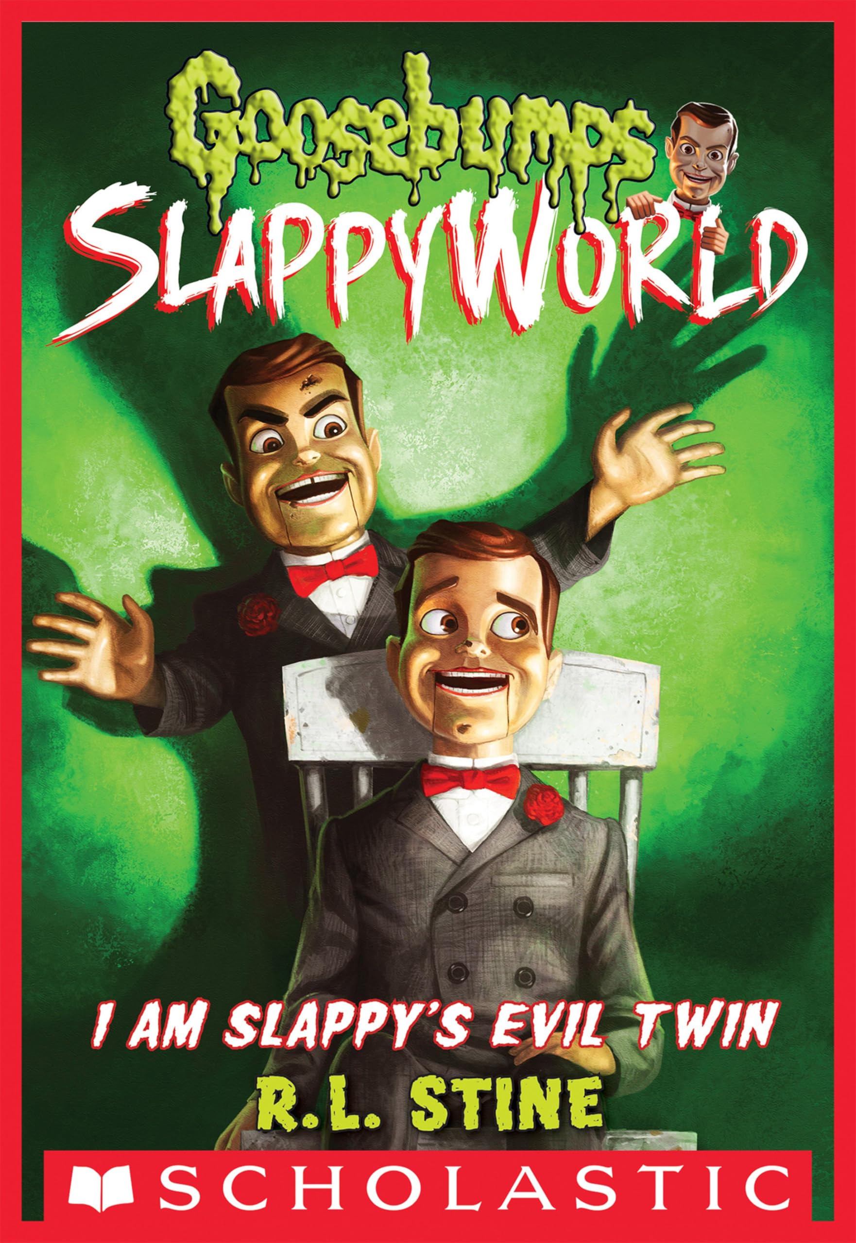 I Am Slappy's Evil Twin (Goosebumps SlappyWorld Book 3)