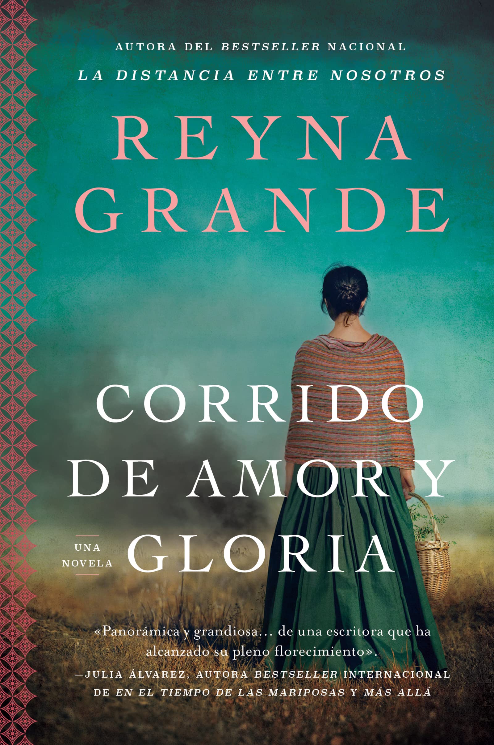 Corrido de amor y gloria: Una novela  por Reyna Grande