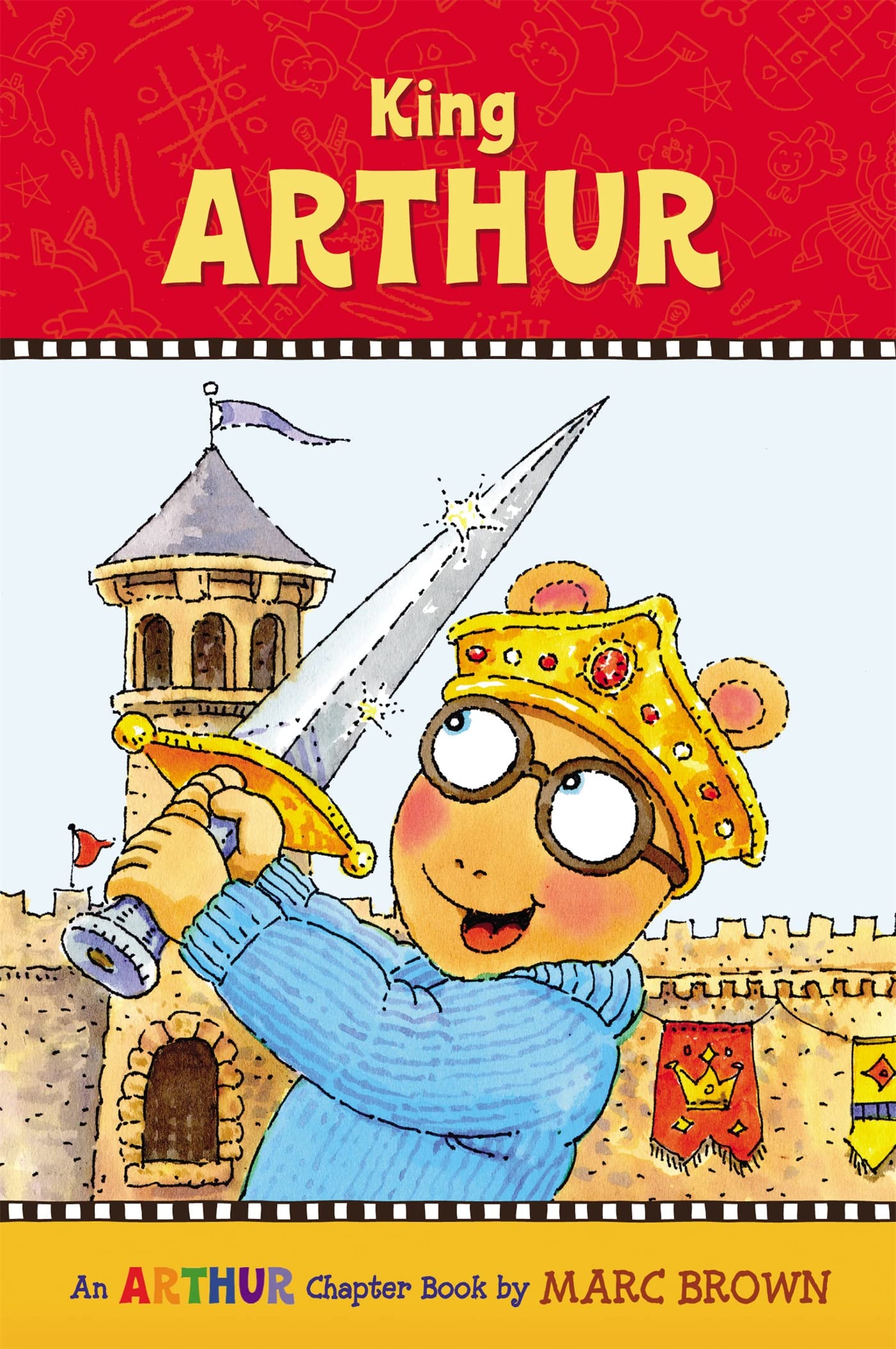 King Arthur ( A Marc Brown Arthur Chapter Book 13) Paperback – February 1, 1999