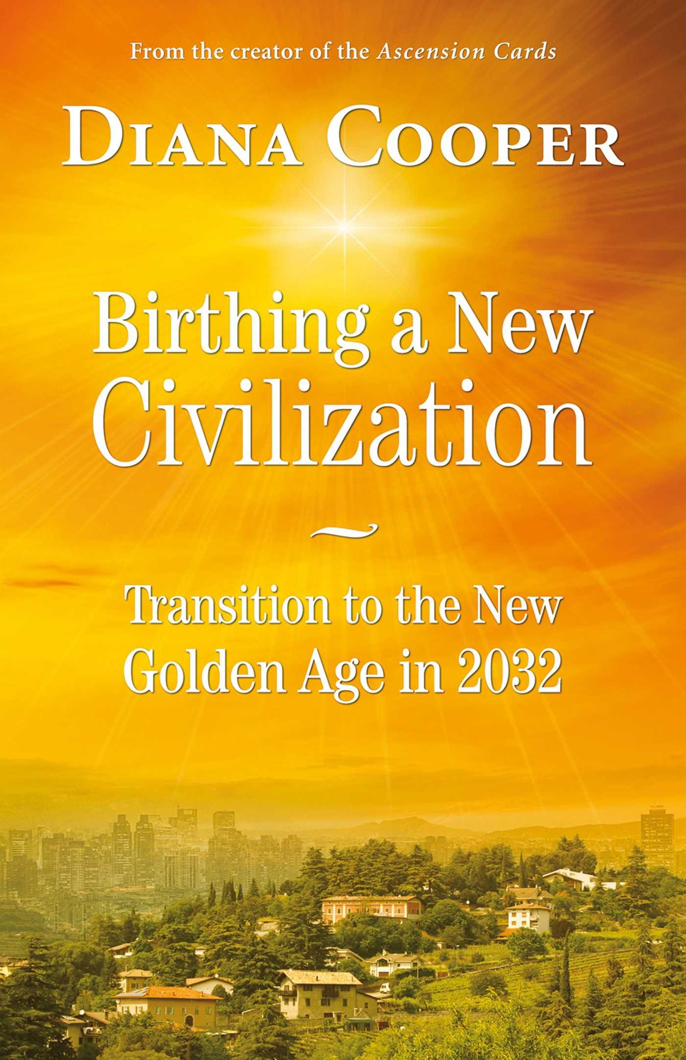 Birthing A New Civilization by Diana Cooper (Paperback Book)