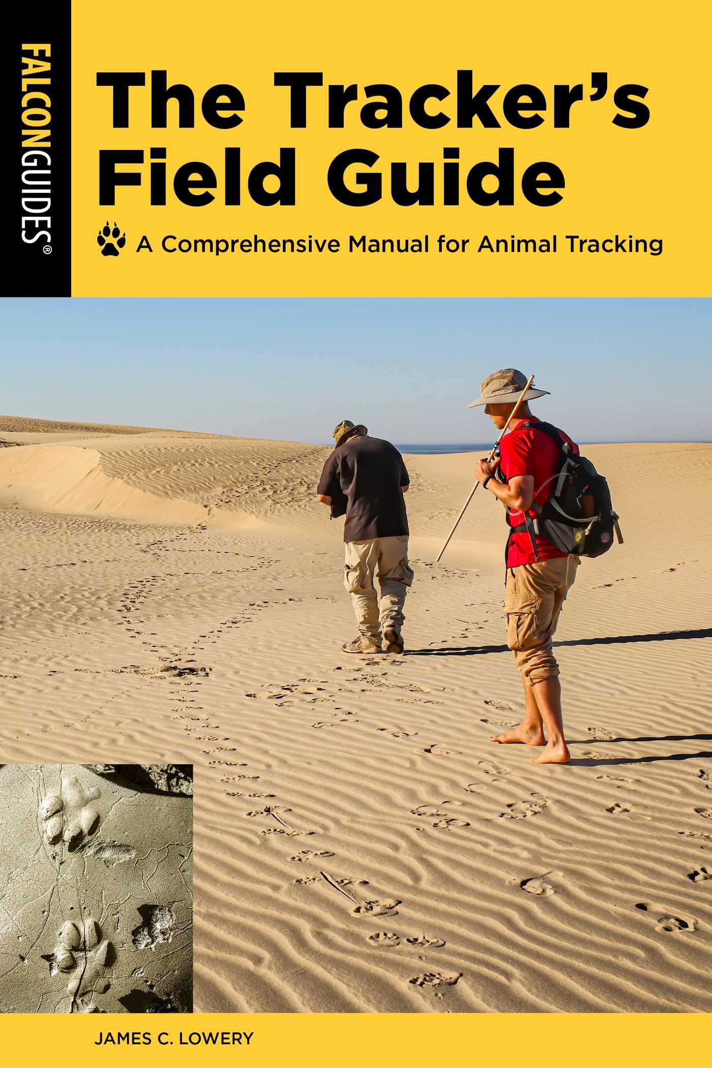 Buy The Tracker's Field Guide: A Comprehensive Manual for Animal Tracking (Falcon Guides) — BookShops.in