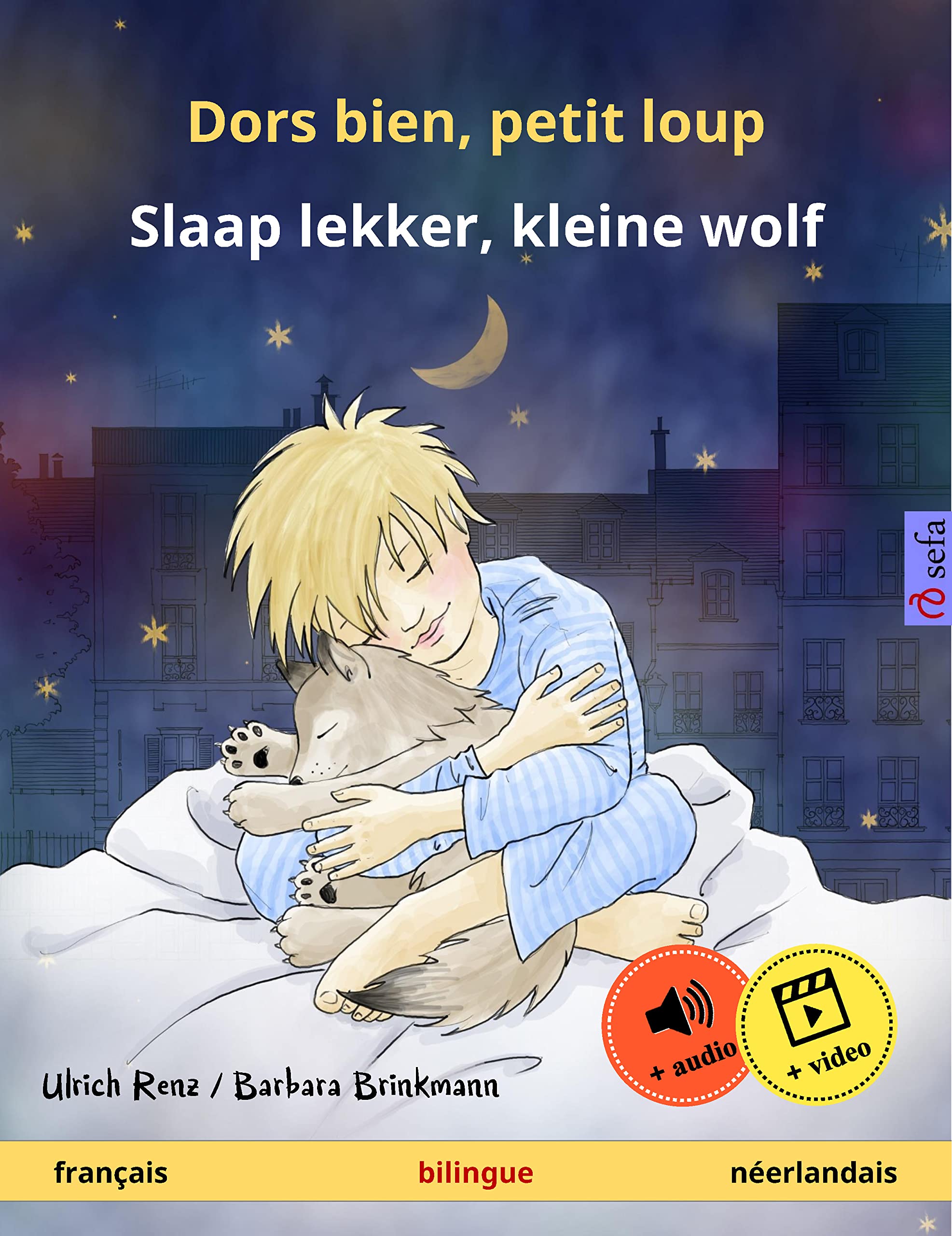 Dors bien, petit loup – Slaap lekker, kleine wolf (français – néerlandais): Livre bilingue pour enfants à partir de 2 ans, avec livre audio et vidéo en ... illustrés en deux langues) (French Edition)