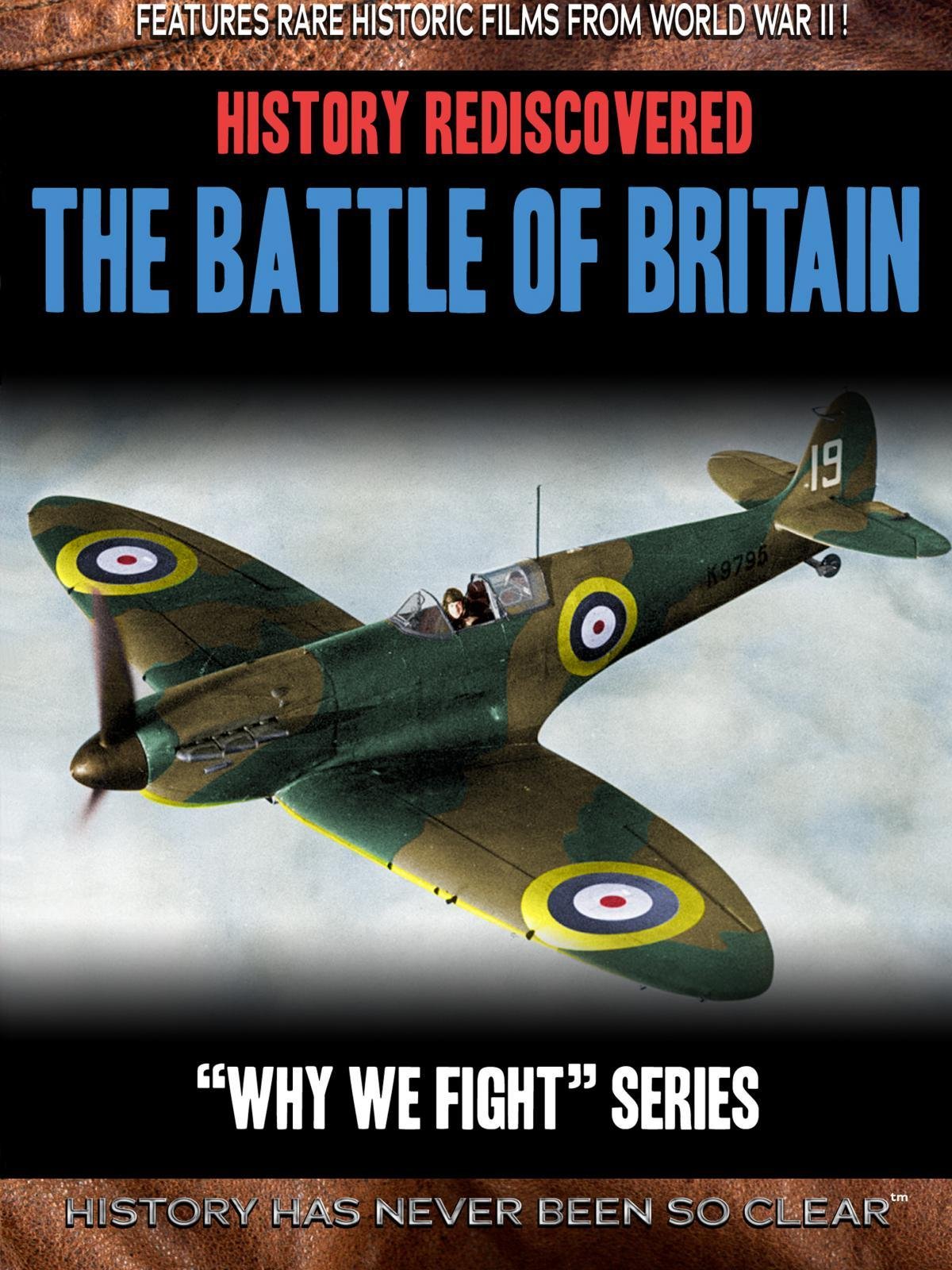 Watch History Rediscovered The Battle of Britain Prime Video