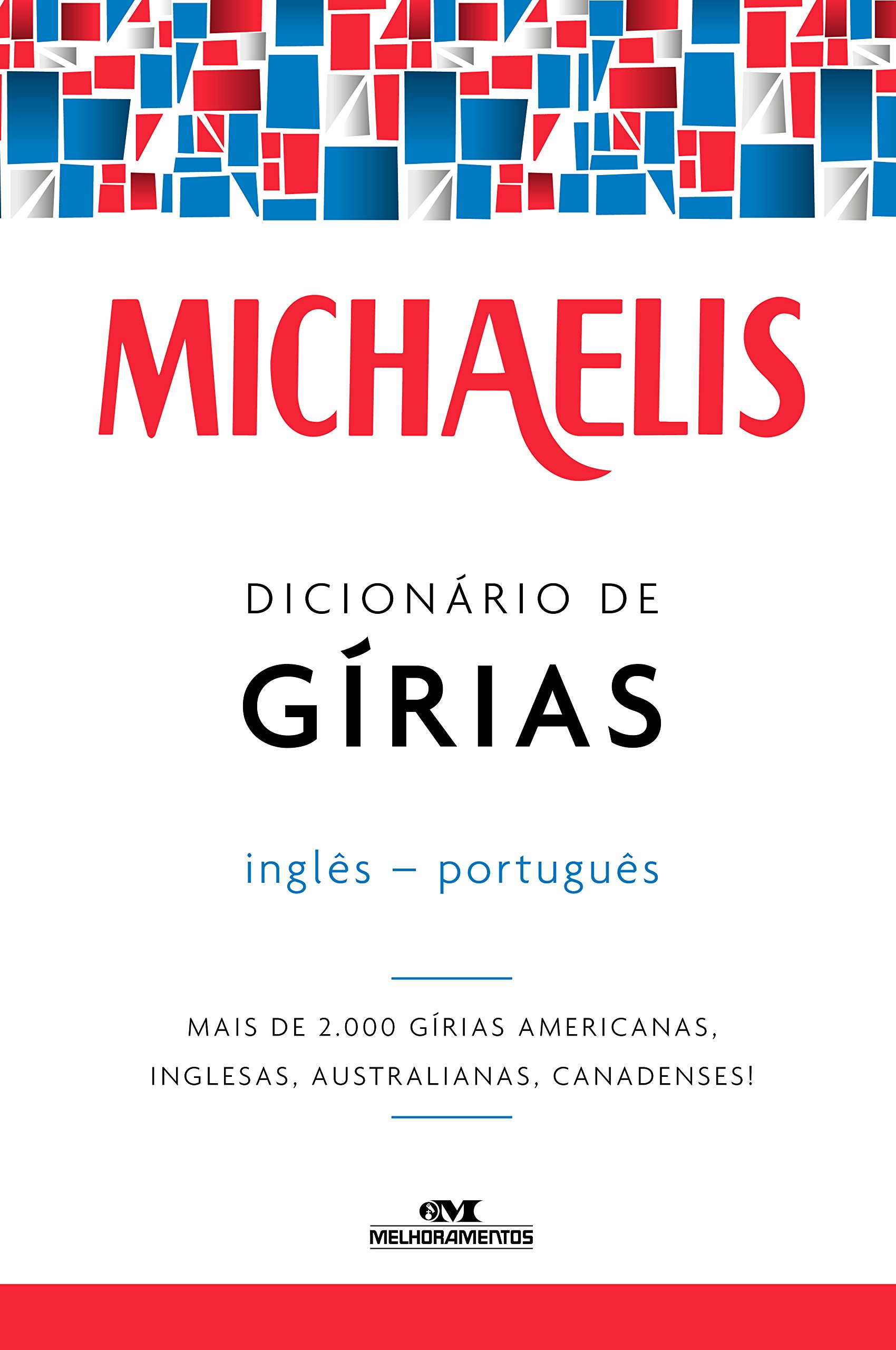 Dicionário de gírias: inglês-português (Michaelis) (Portuguese Edition)