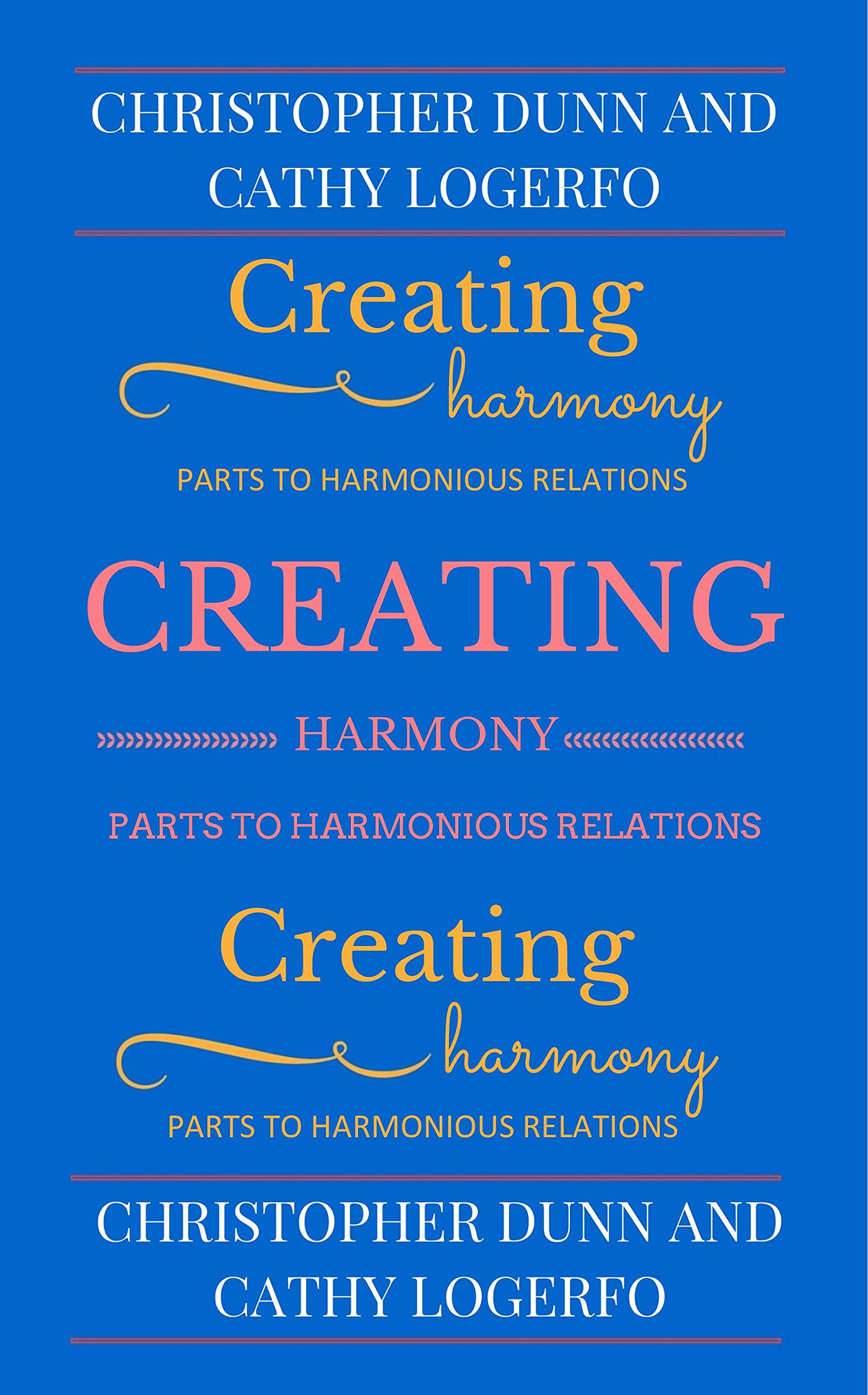 Creating Harmony: Parts to Harmonious Relations