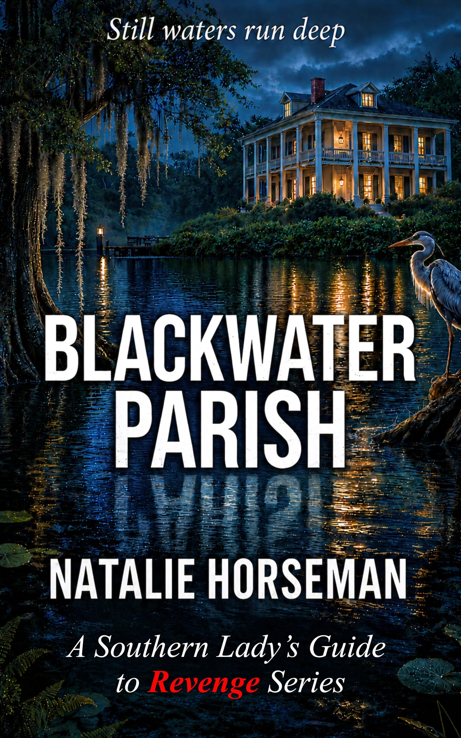 Blackwater Parish (A Southern Lady's Guide to Revenge Book 1)