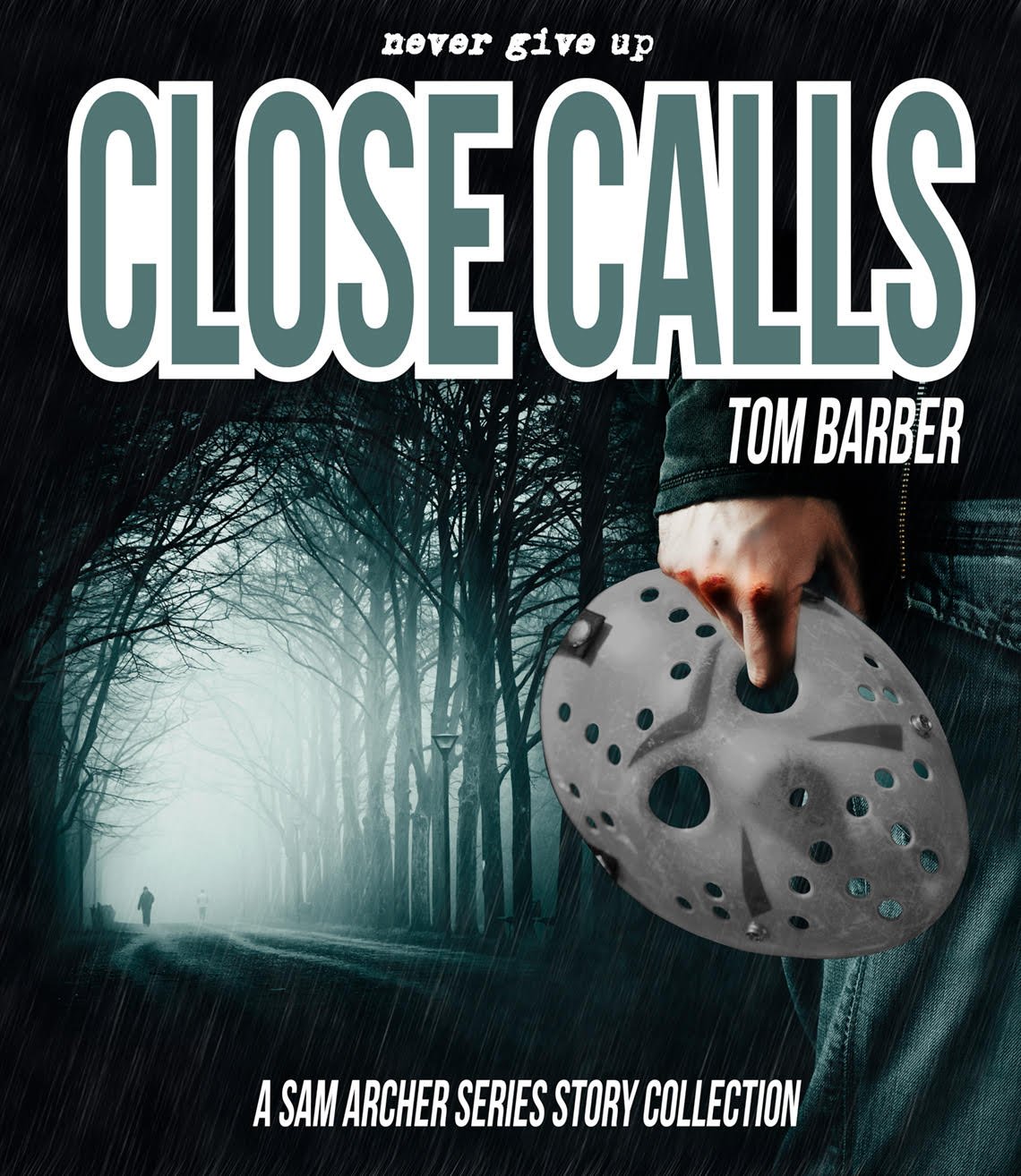 Close Calls (Sam Archer)