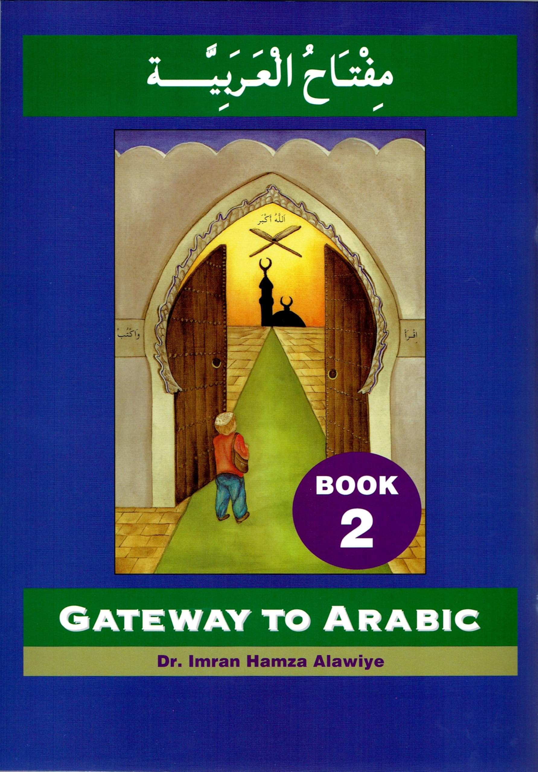 Gateway to Arabic, Book 2 Paperback