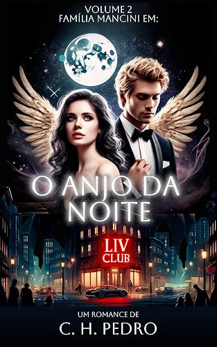 Familia Mancini II: O anjo da noite (Portuguese Edition)