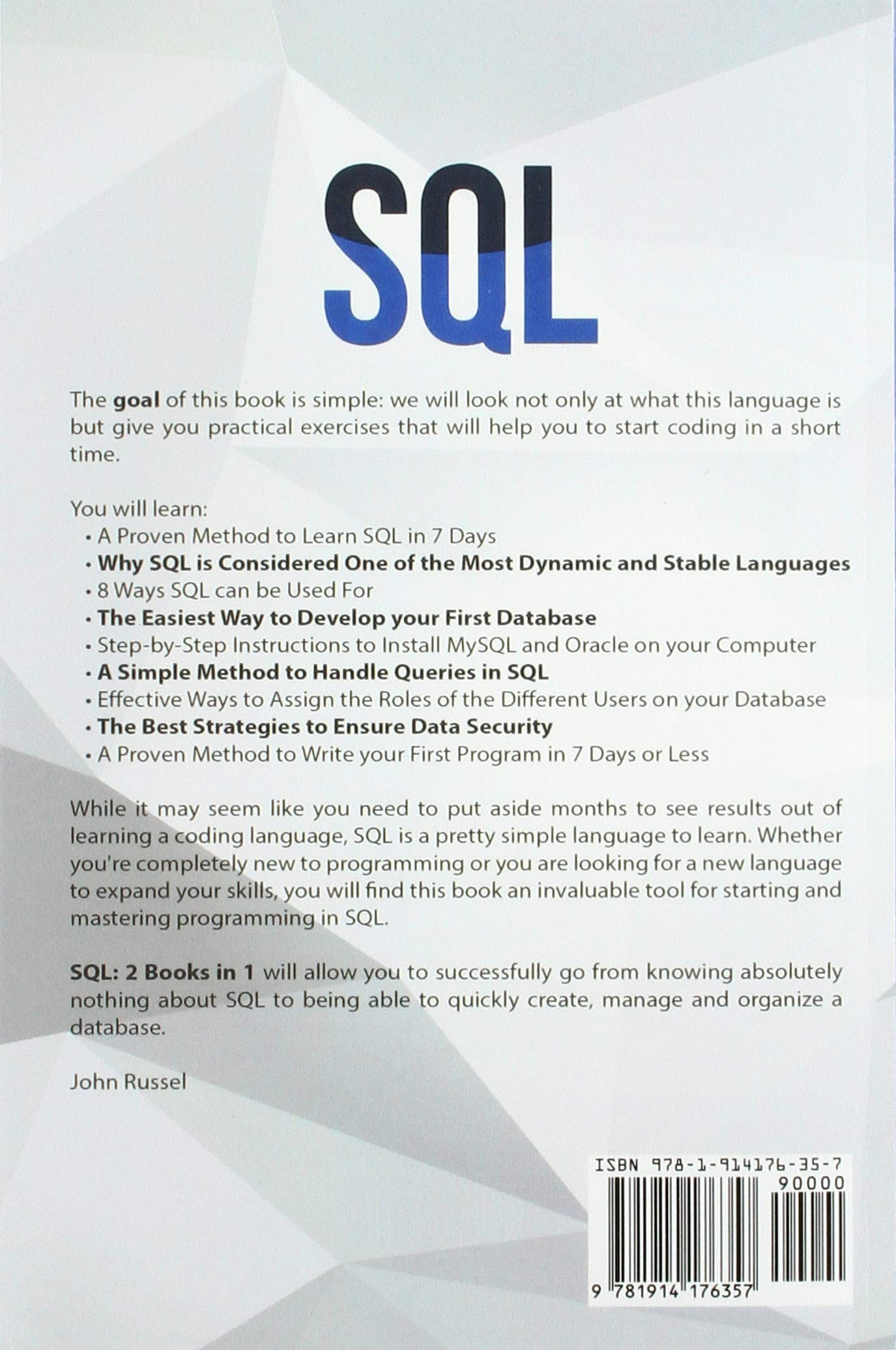 SQL: 2 Books in 1: Beginner's Guide & 7-Day Crash Course, How to Quickly Learn Structured Query Language Programming, Server Administration, Computer and Database Management Step-by-Step