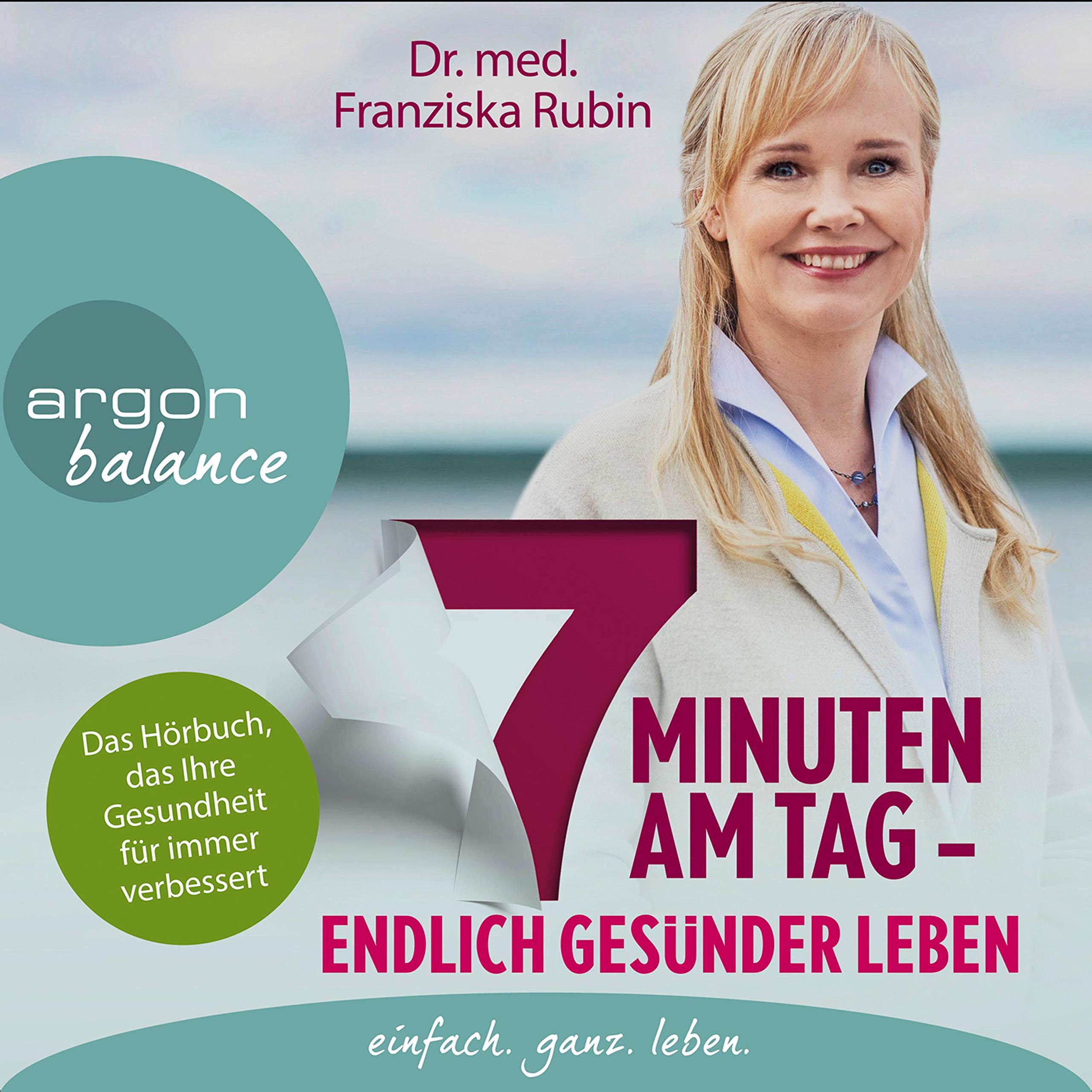 7 Minuten am Tag - Endlich gesünder leben