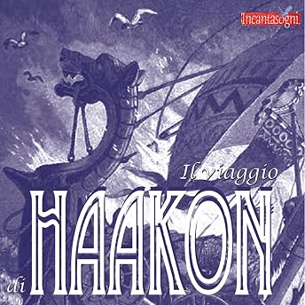 Il viaggio di Haakon Audiolibro di Evelina Gialloreto episode artwork