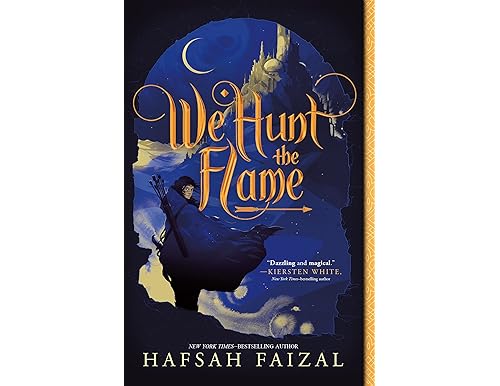 We Hunt the Flame: Explore the Best Fantasy Novel by Hafsah Faizal
