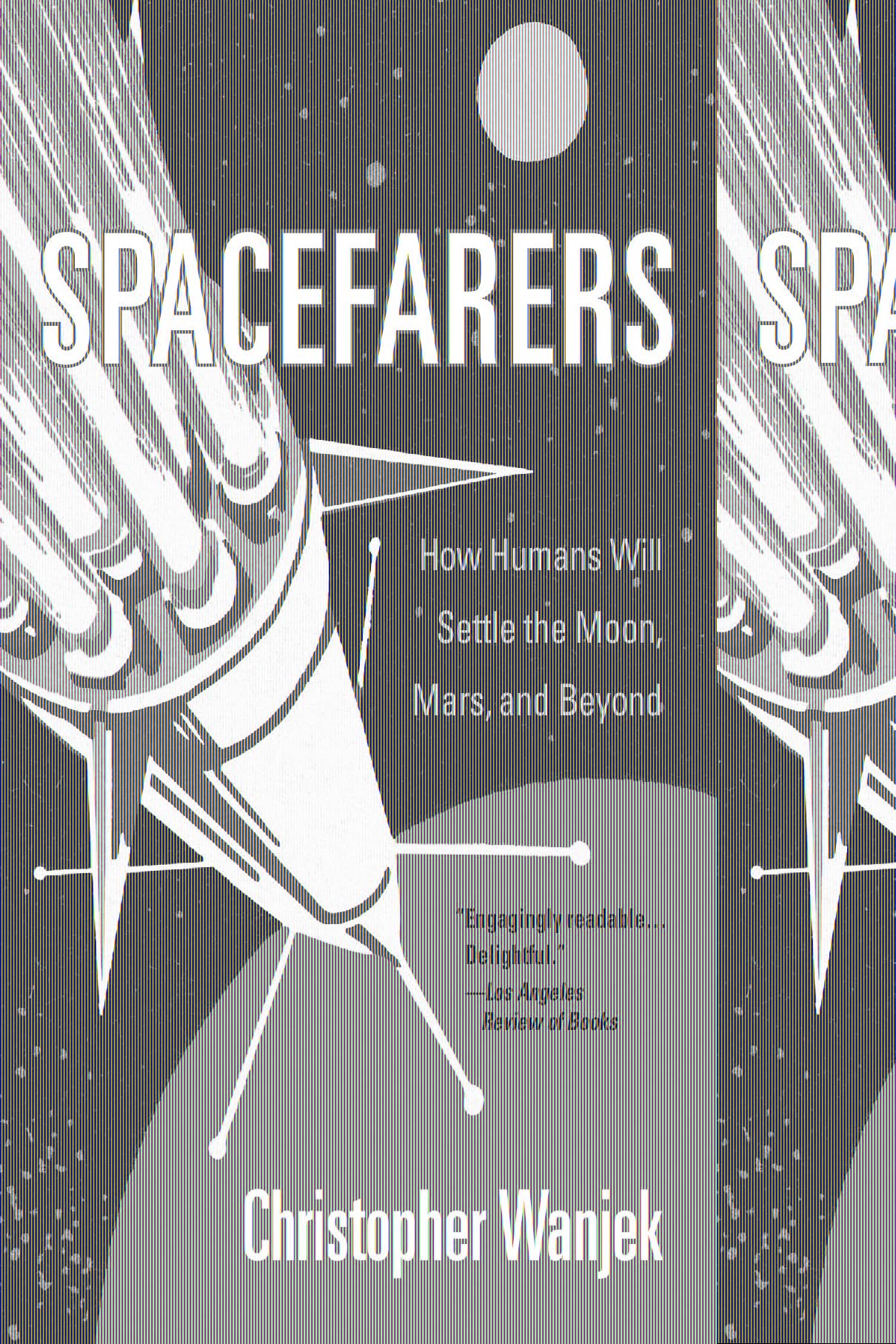 Spacefarers by Christopher Wanjek (Paperback Book)