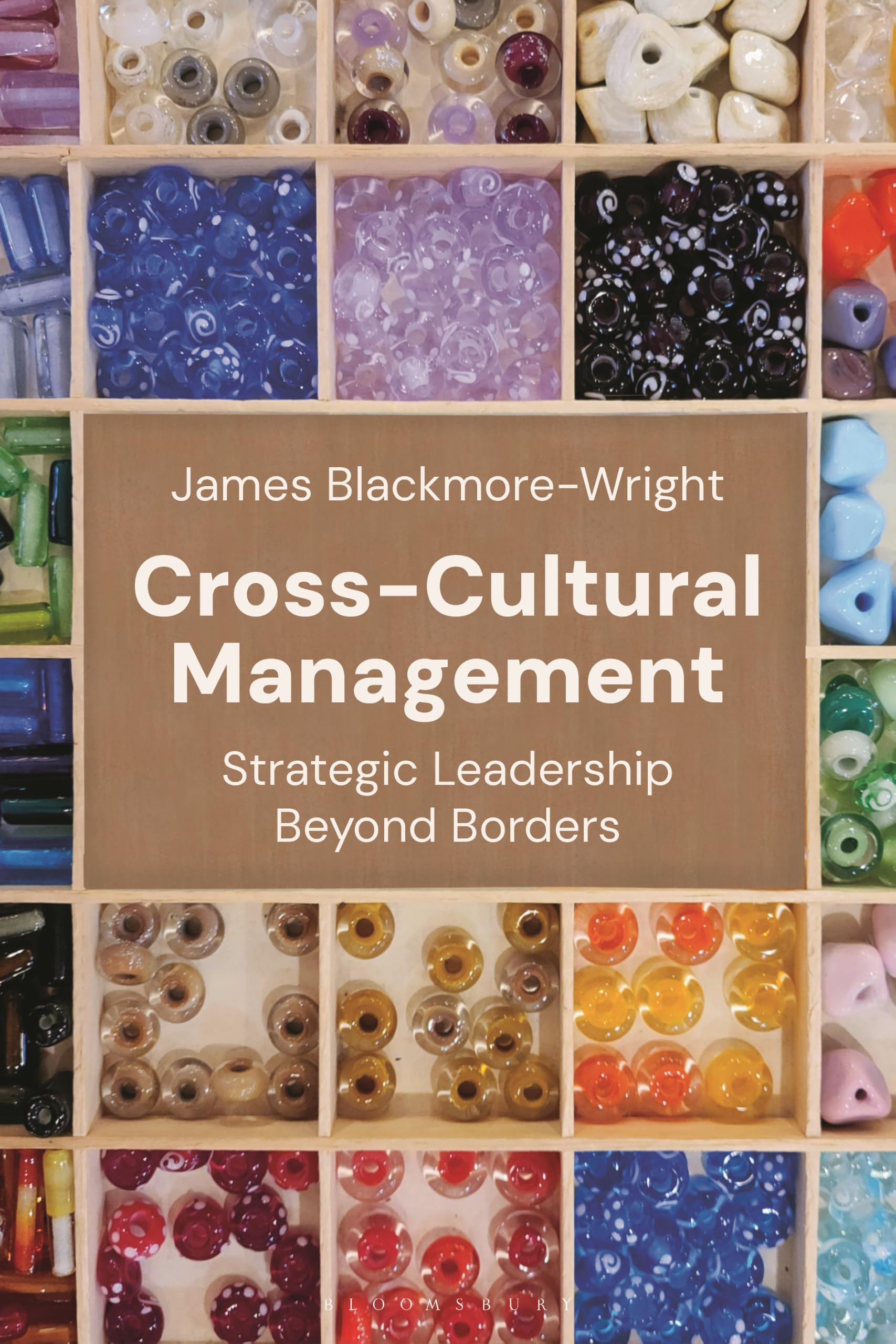 Cross-Cultural Management: Strategic Leadership Beyond Borders