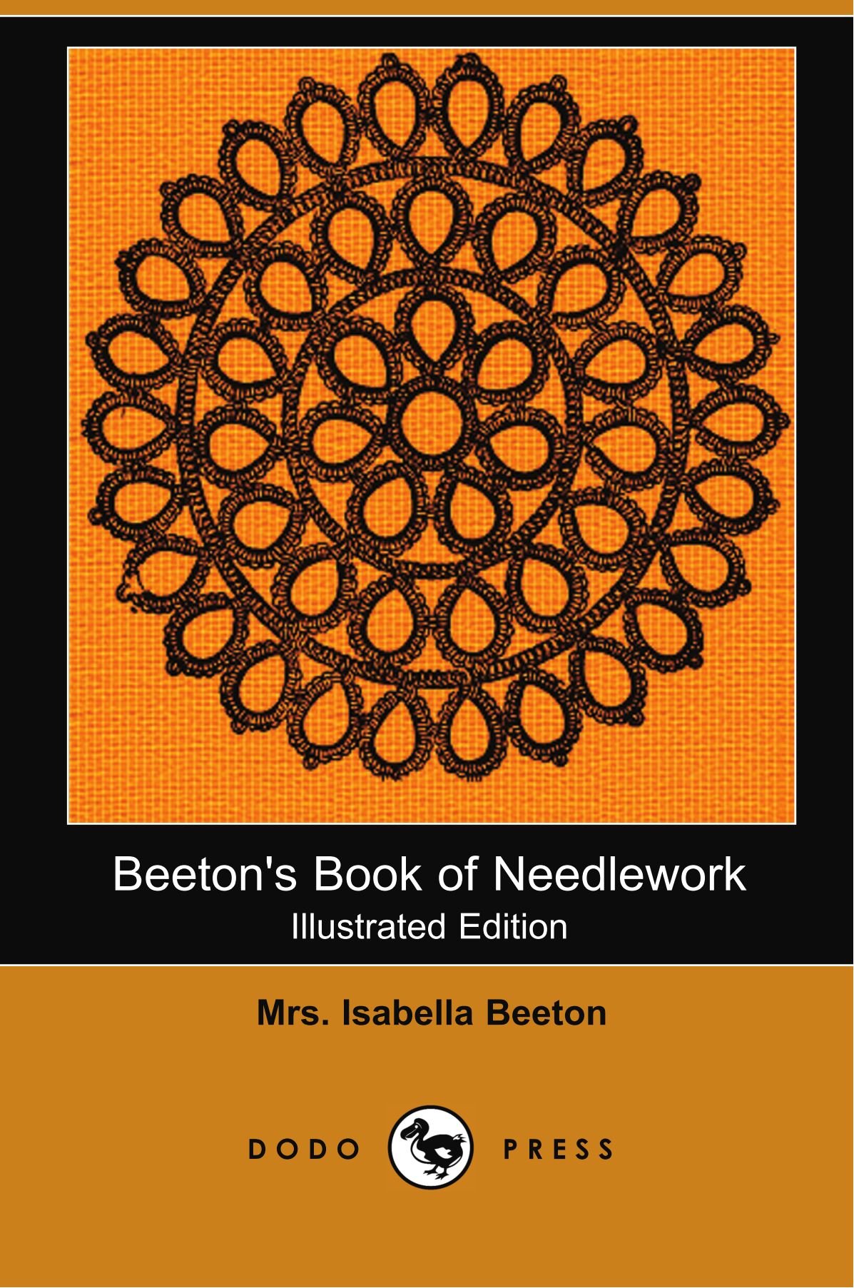 Beeton's Book of Needlework (Illustrated Edition) (Dodo Press)