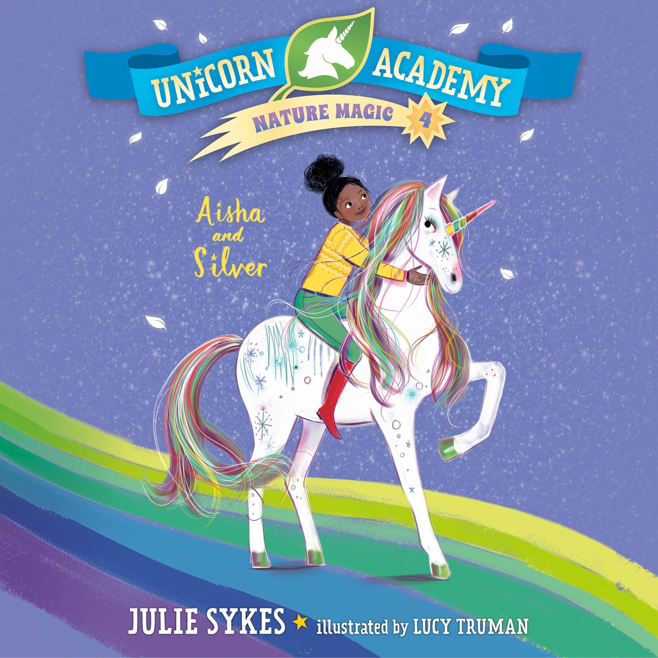 Cover art for Unicorn Academy Nature Magic #4: Aisha and Silver