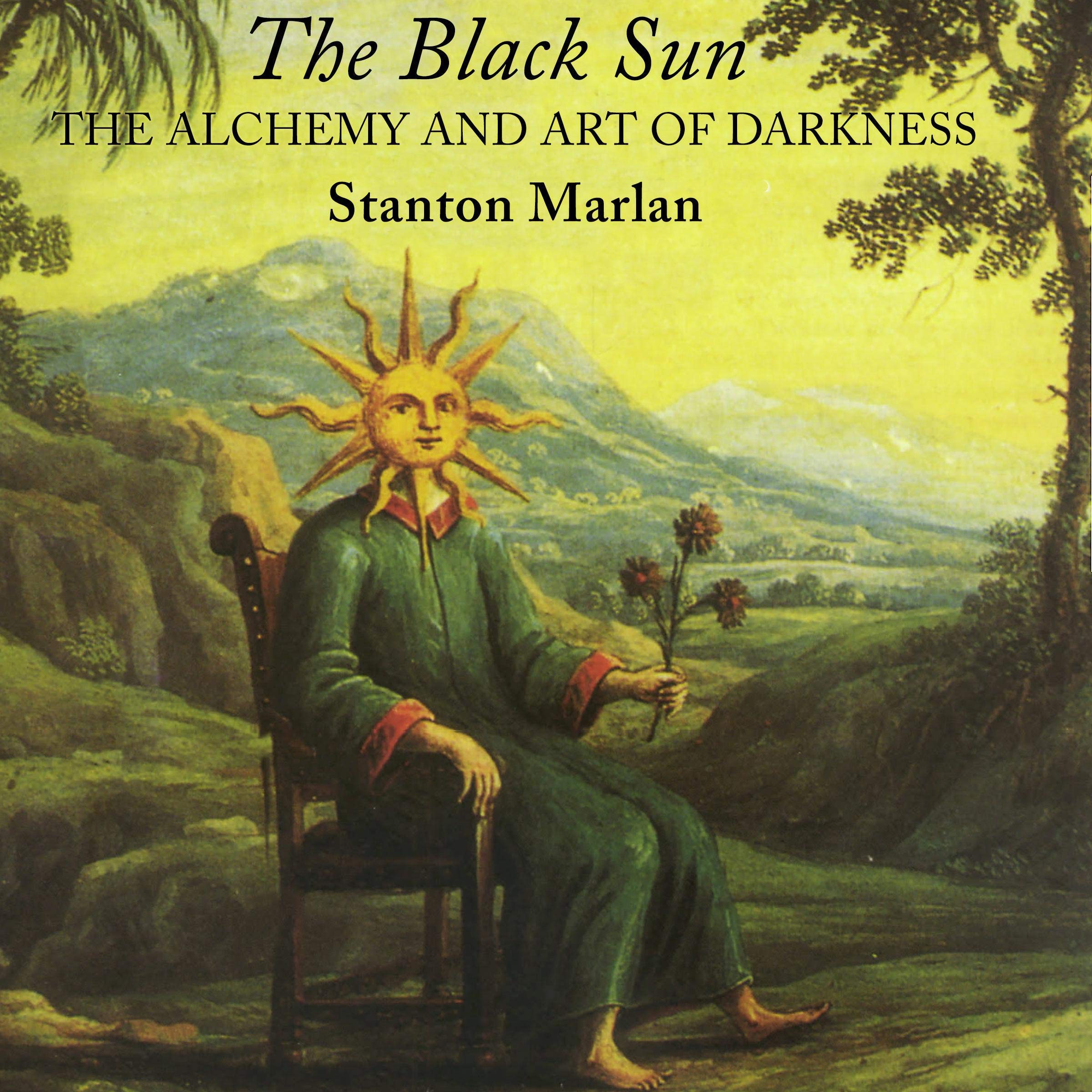 The Black Sun: The Alchemy and Art of Darkness