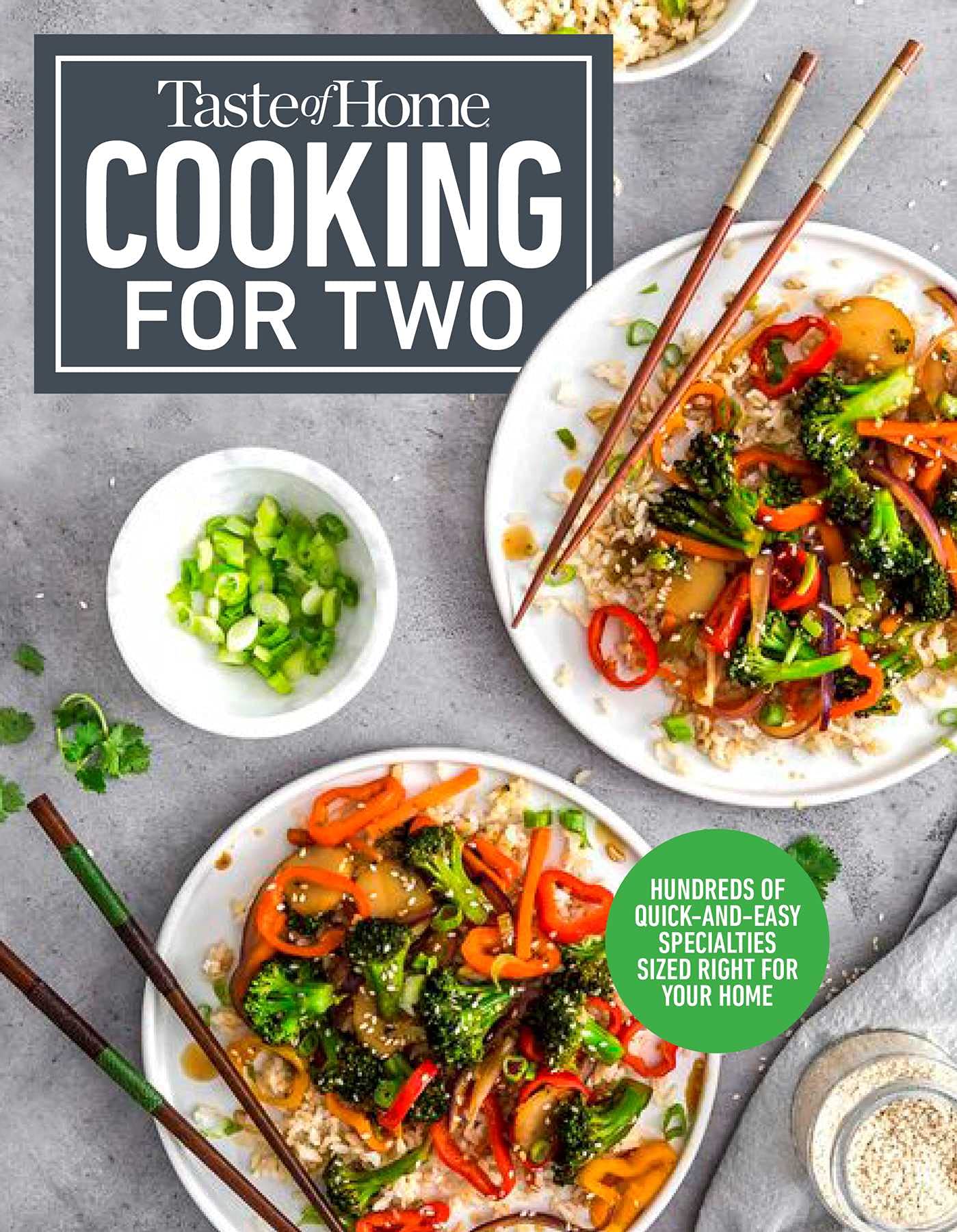 Taste of Home Cooking for Two: Hundreds of quick and easy specialties sized right for your home