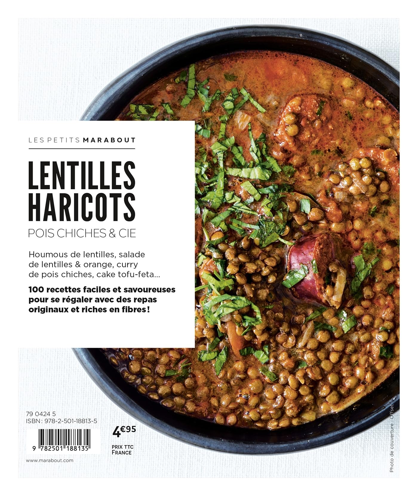Petits Marabout - Haricots, lentilles & cie: 100 recettes testées pour vous !