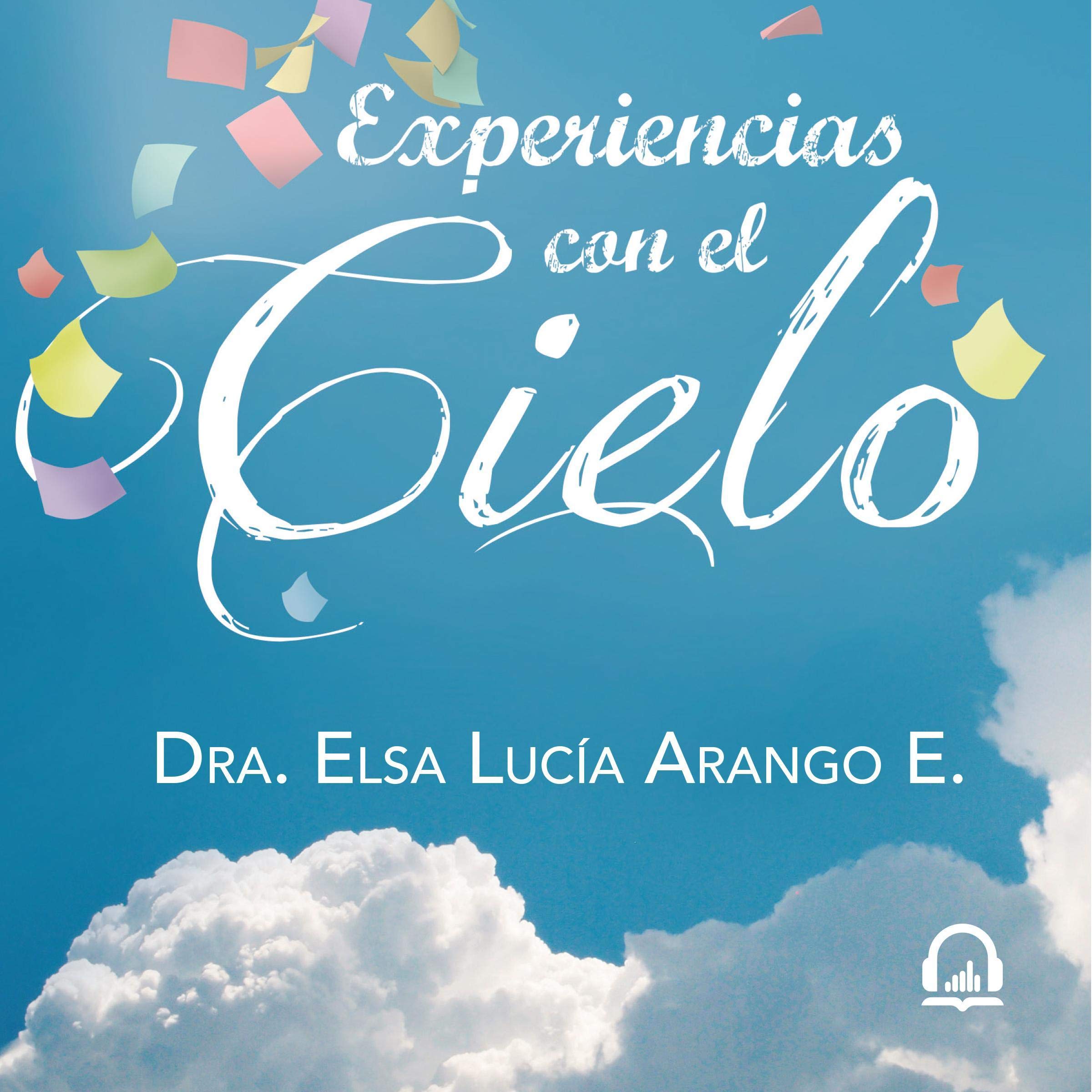 Cover art for Experiencias con el cielo [Experiences with Heaven]