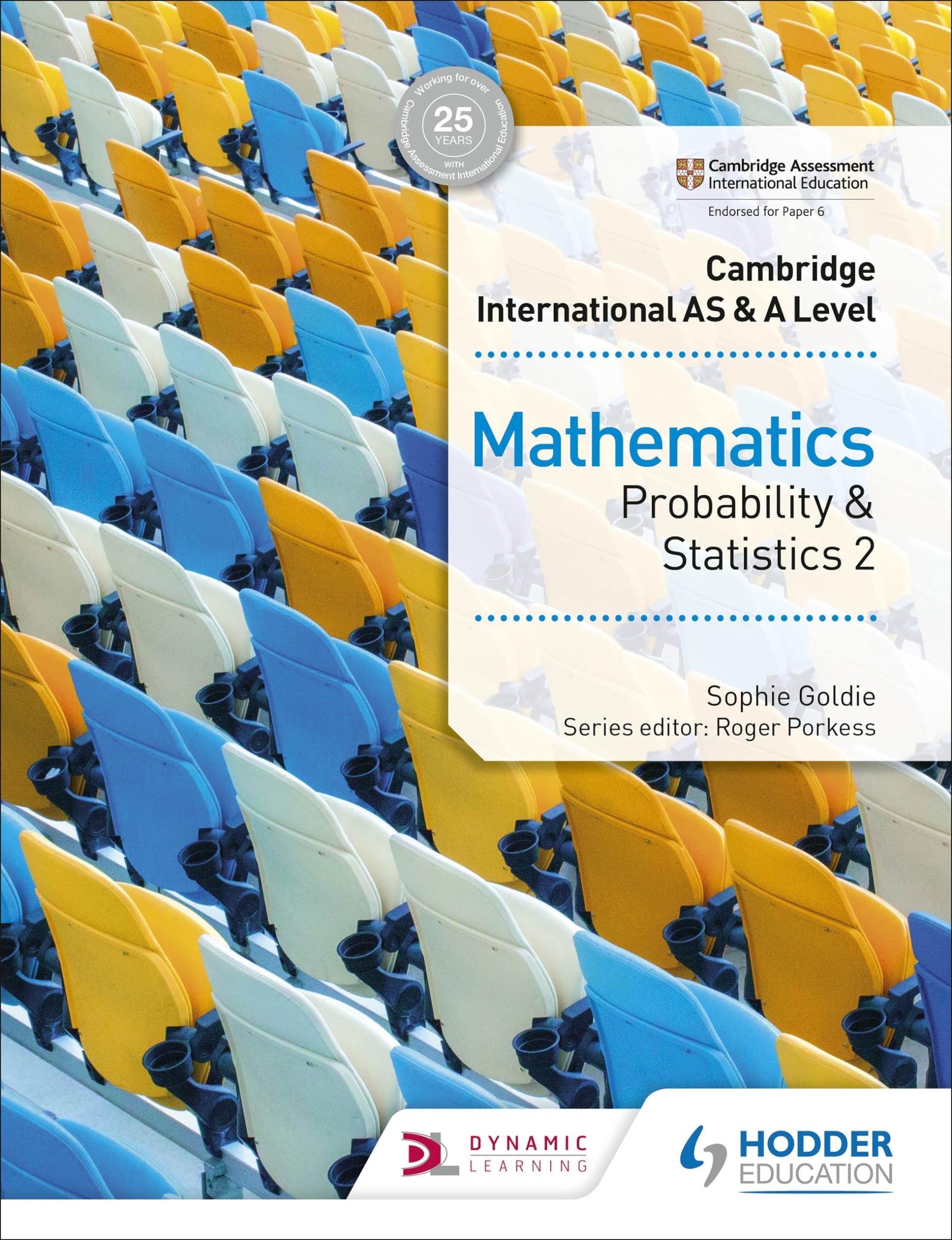 Cambridge International as & a Level Mathematics Probability & Statistics 2: Hodder Education Group