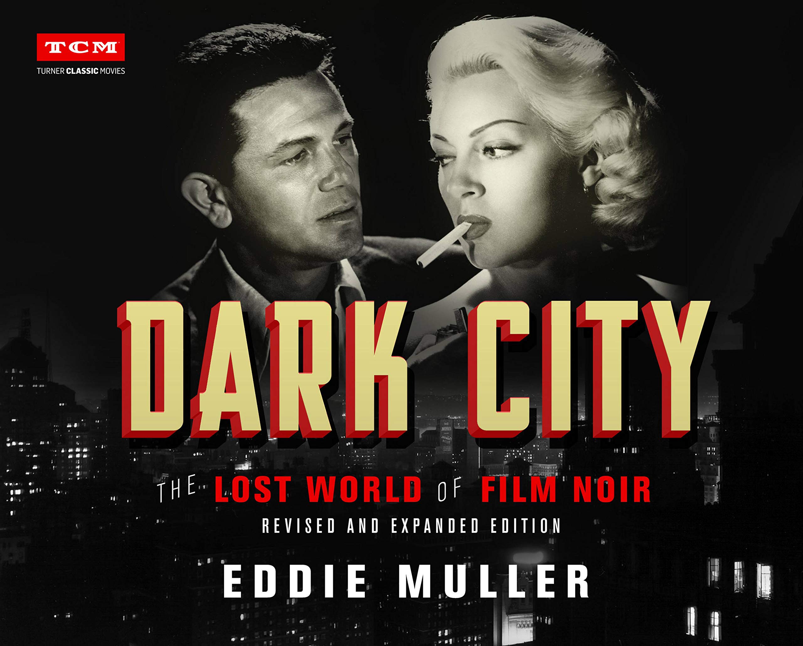 Film Noir livre Dark City Turner Classic Movies histoire cinéma policier anglais