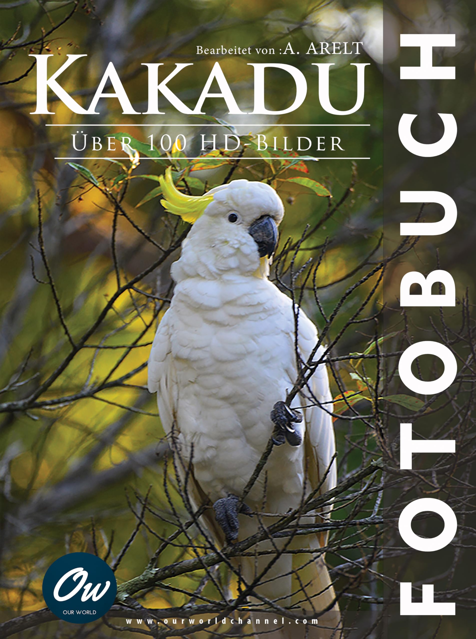 Kakadu livre d'images relié avec 100 photos HD de collection