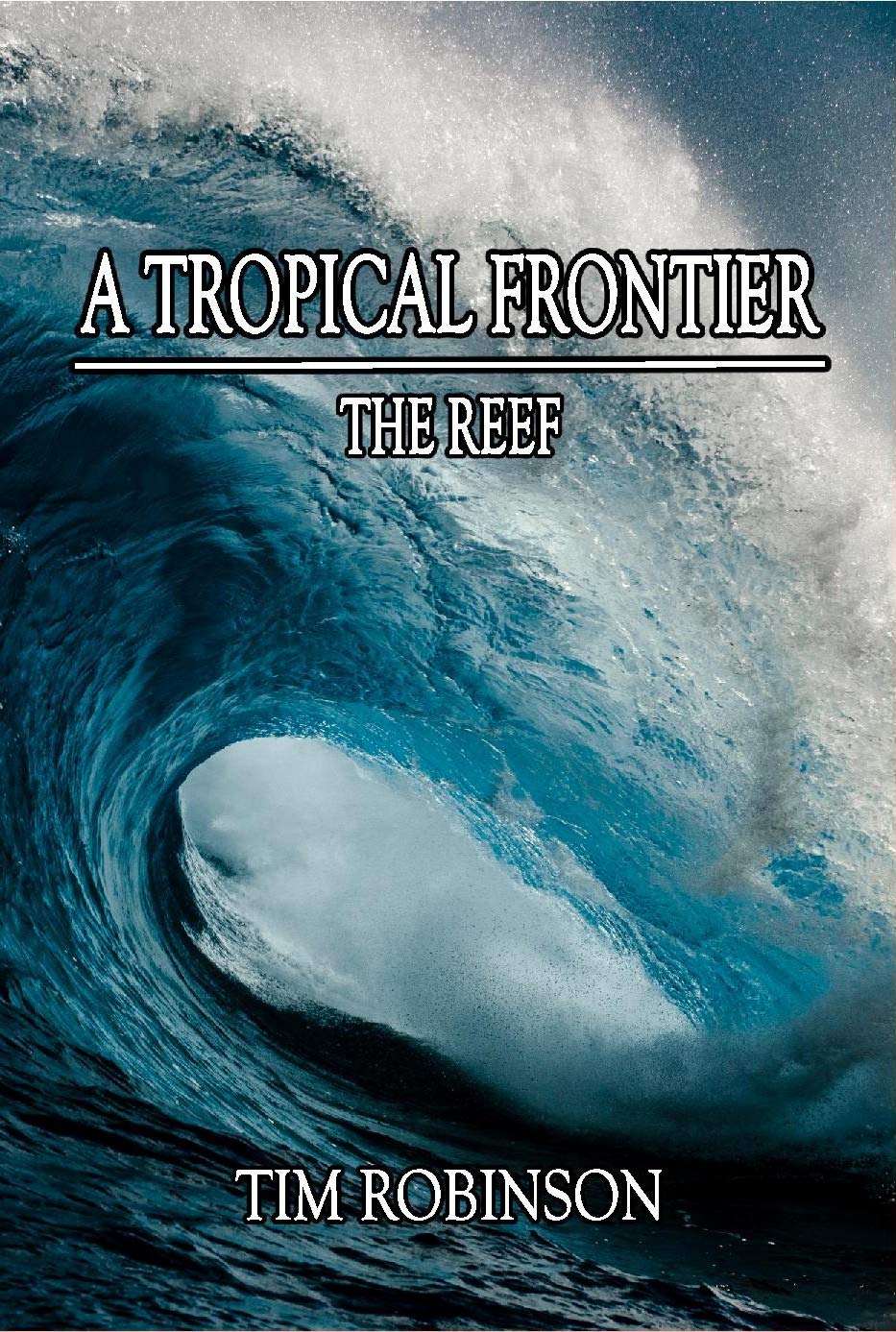 A Tropical Frontier: The Reef