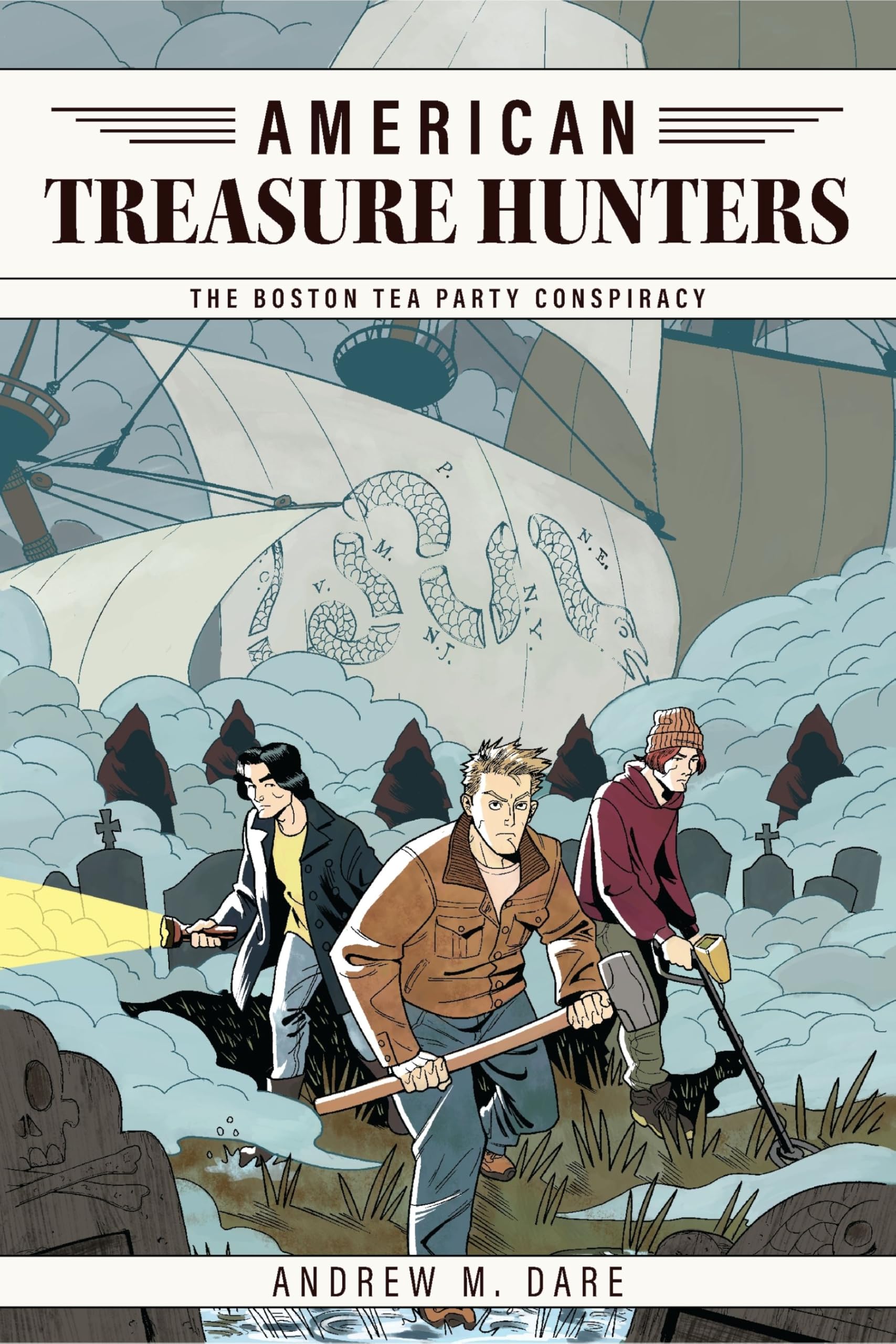 The Boston Tea Party Conspiracy (American Treasure Hunters Book 2)