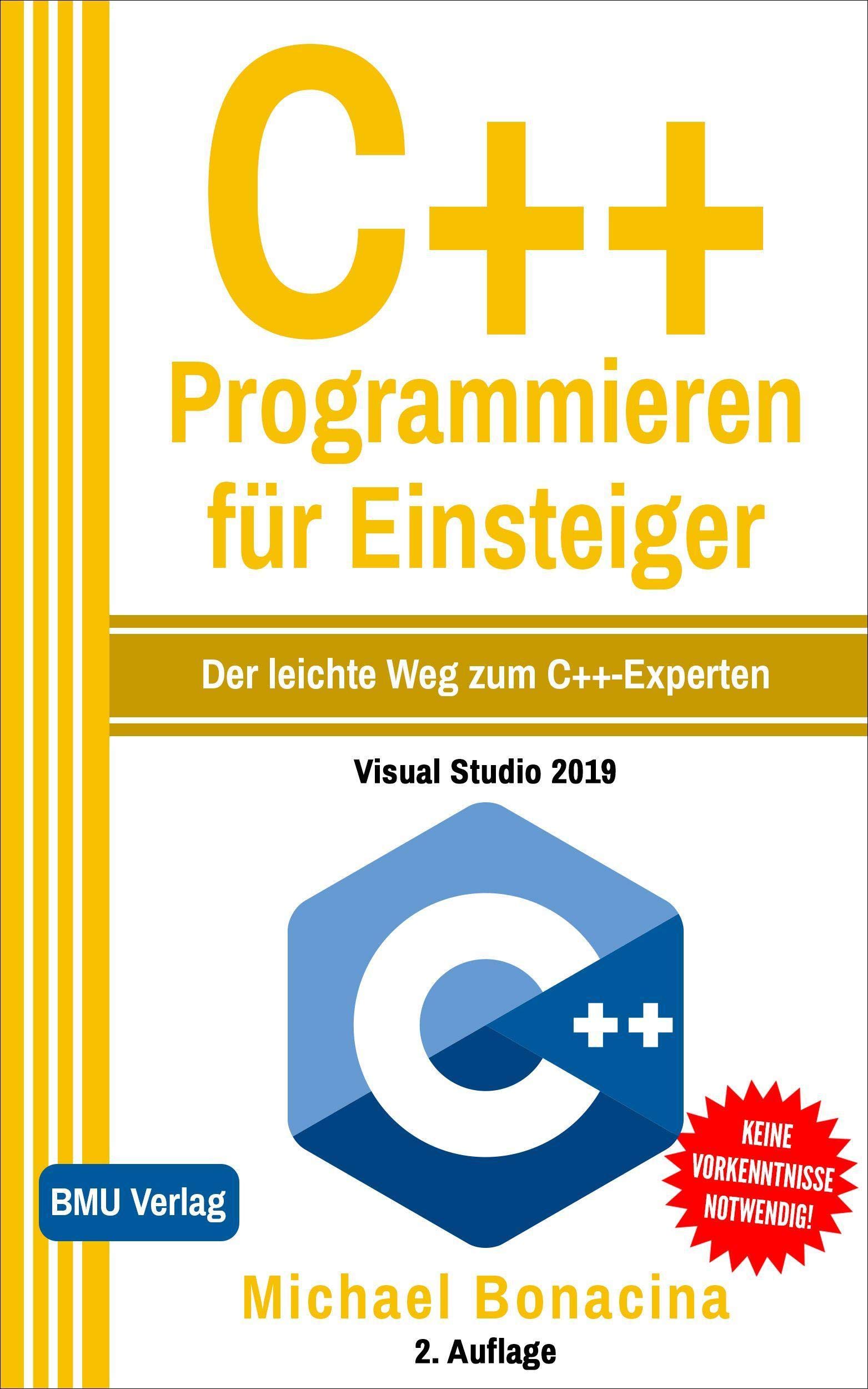 BMU Media GmbH C++ Programmieren für Einsteiger: Der leichte Weg zum C++-Experten