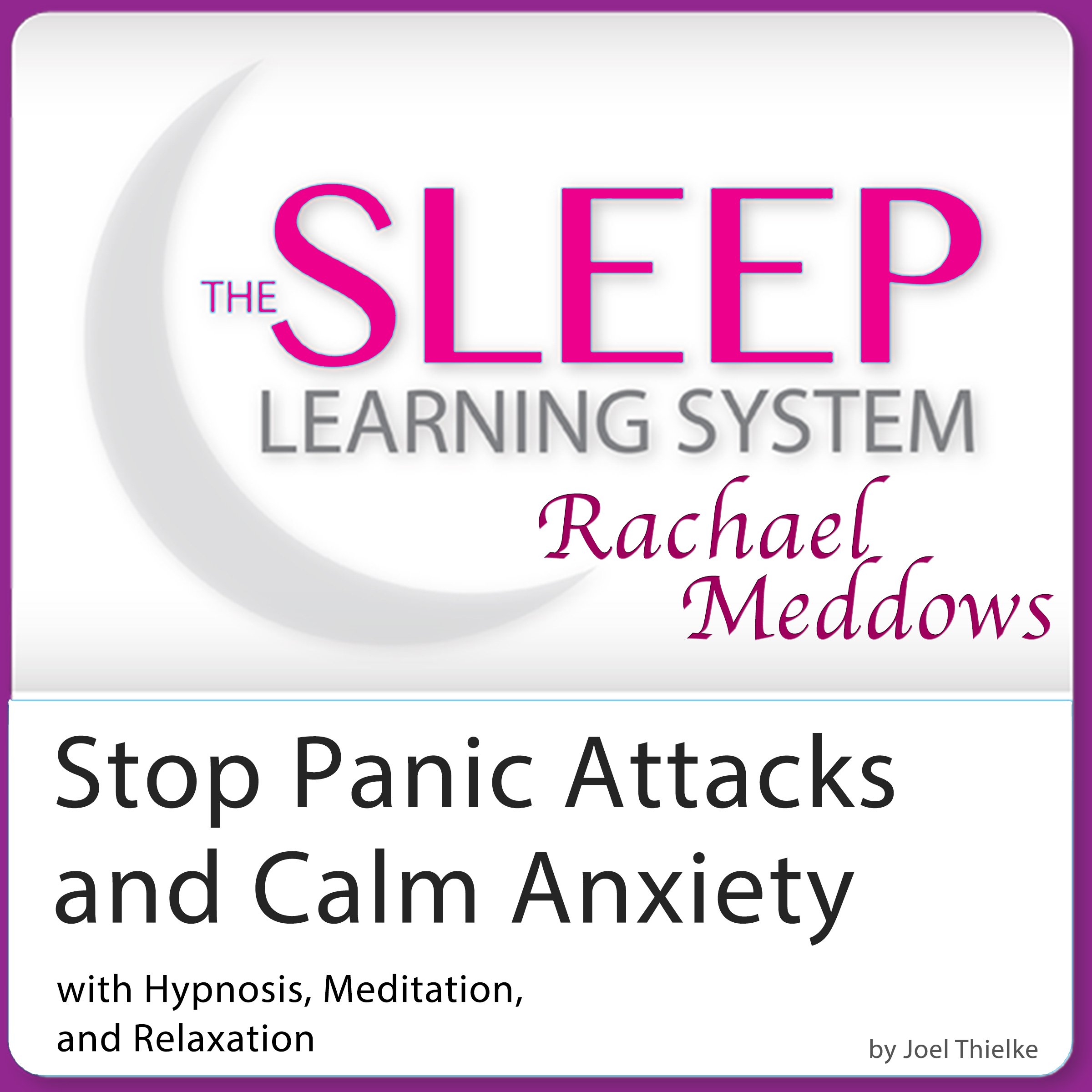 Cover art for Stop Panic Attacks and Calm Anxiety: Hypnosis, Meditation and Subliminal