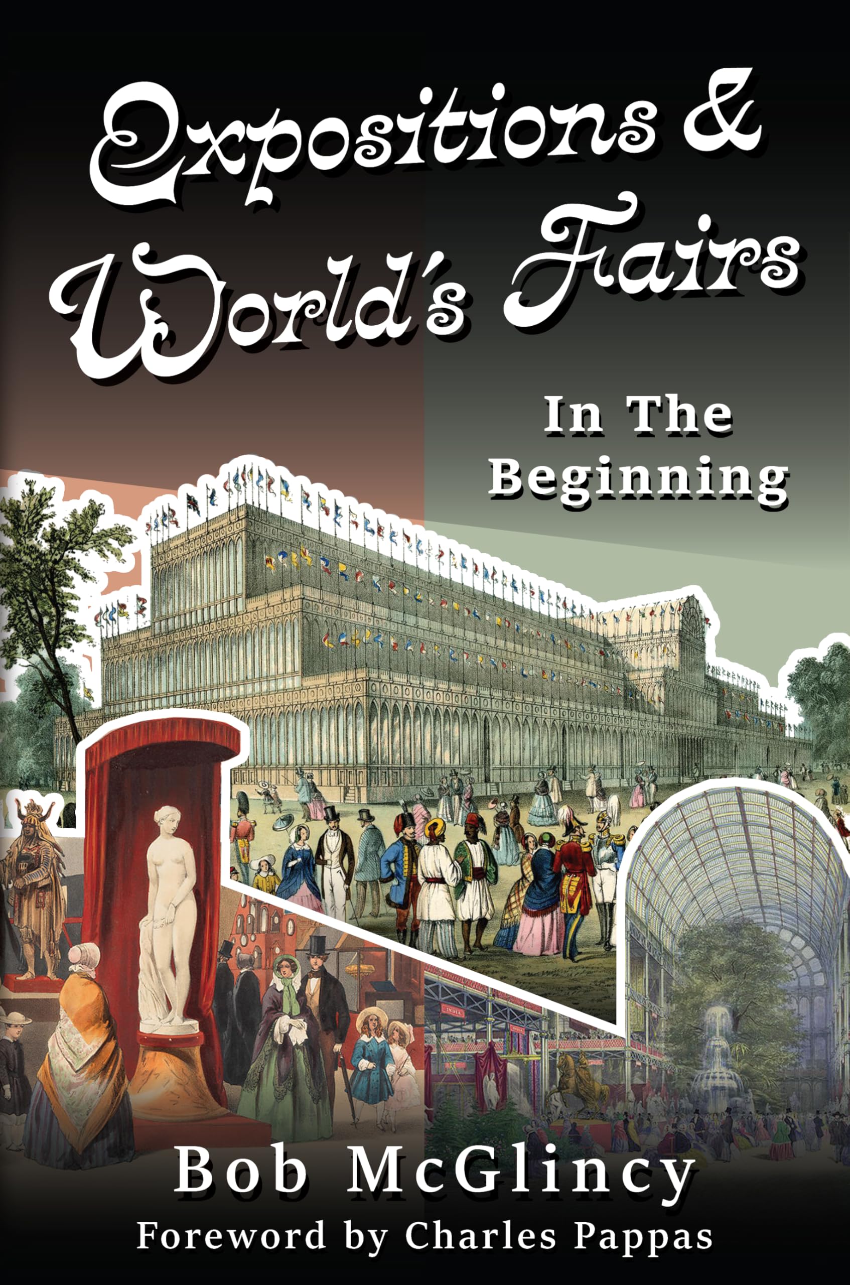 Expositions and World's Fairs: In the Beginning