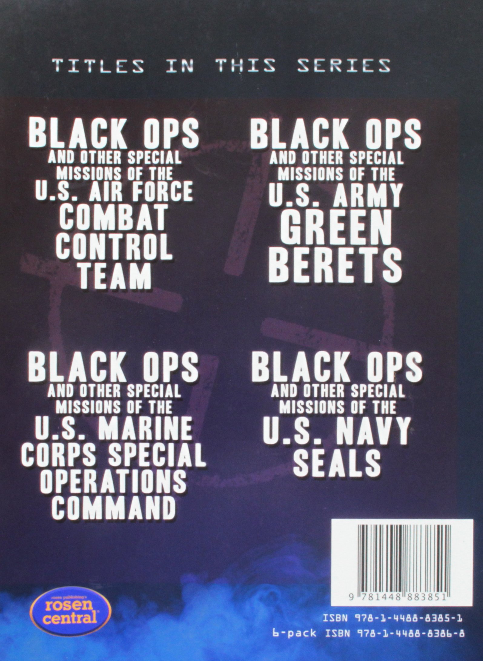 Black Ops and Other Special Missions of the U.S. Navy Seals (Inside Special Forces)