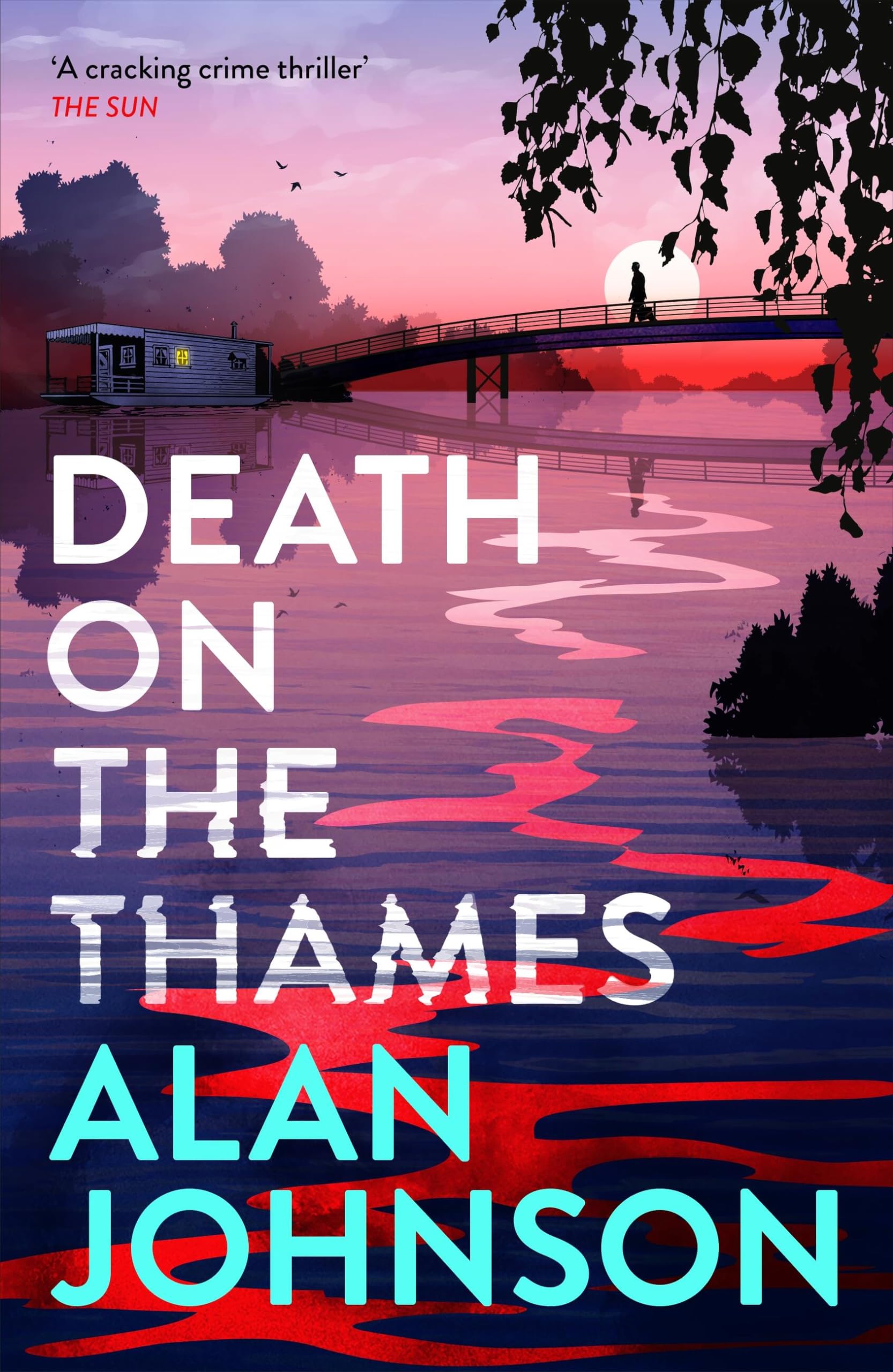 Death on the Thames: the unmissable new murder mystery from the award-winning writer and former MP (Louise Mangan)