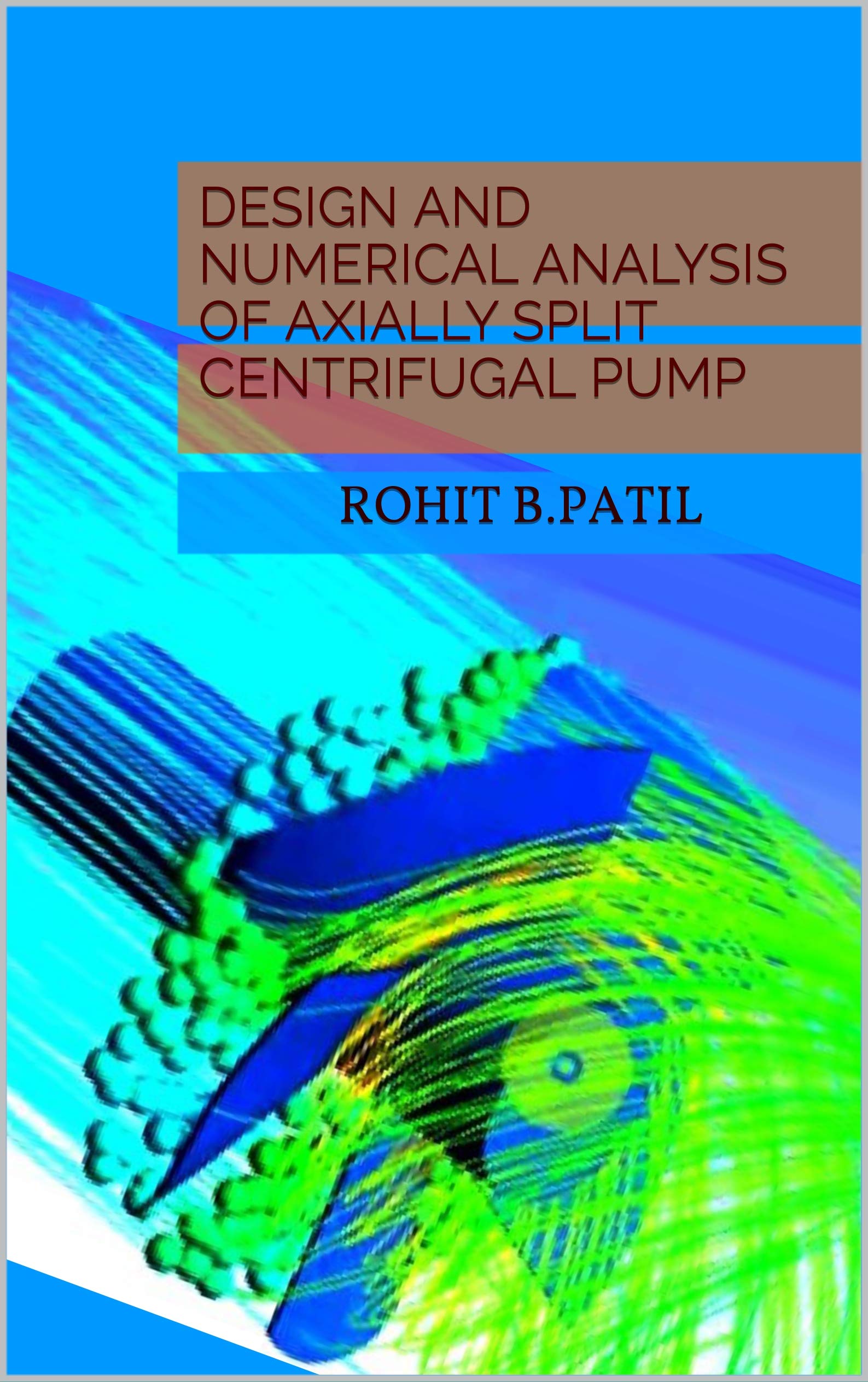 Buy Design and Numerical Analysis of Axially Split Centrifugal Pump